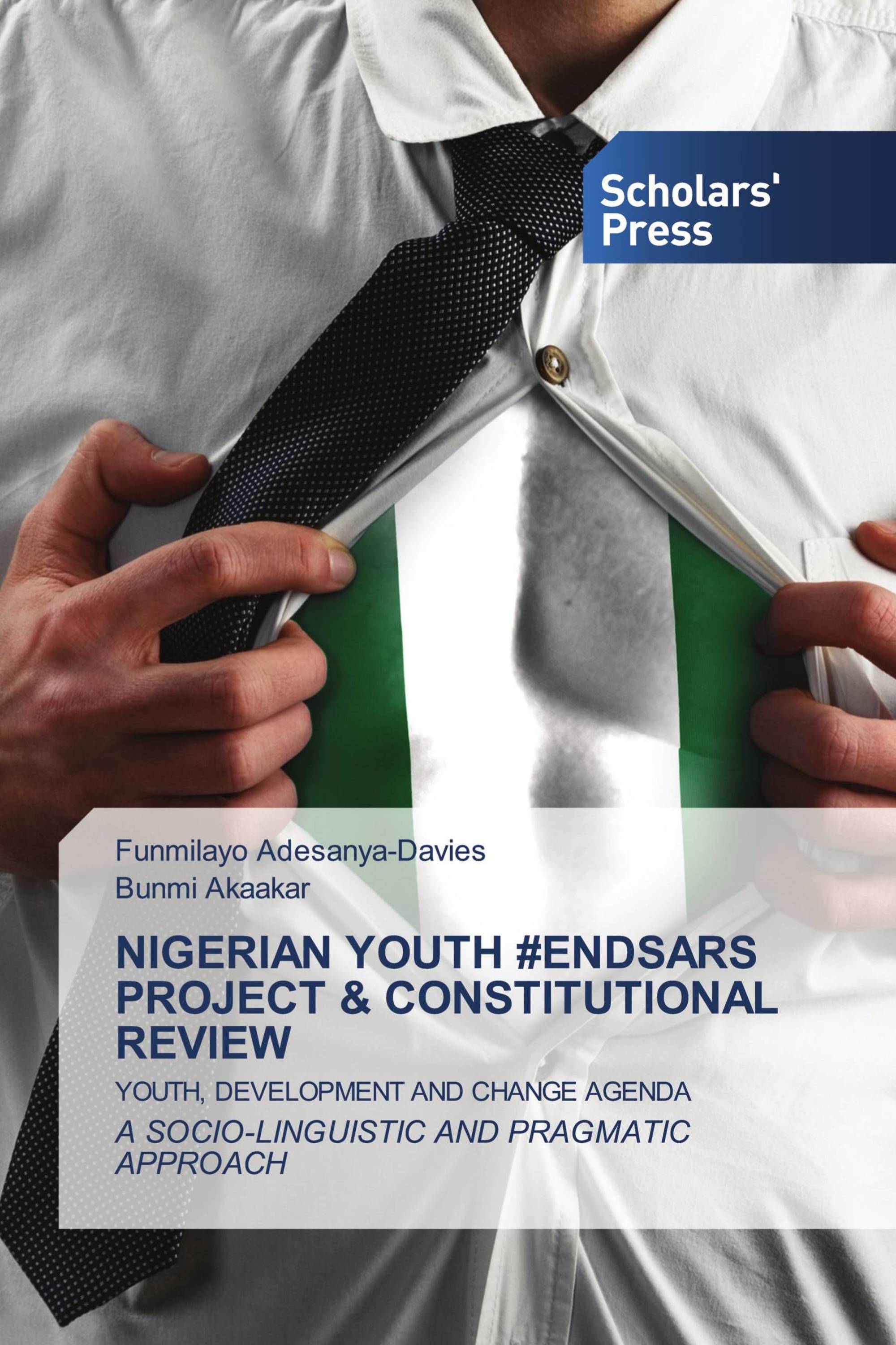 NIGERIAN YOUTH #ENDSARS PROJECT & CONSTITUTIONAL REVIEW