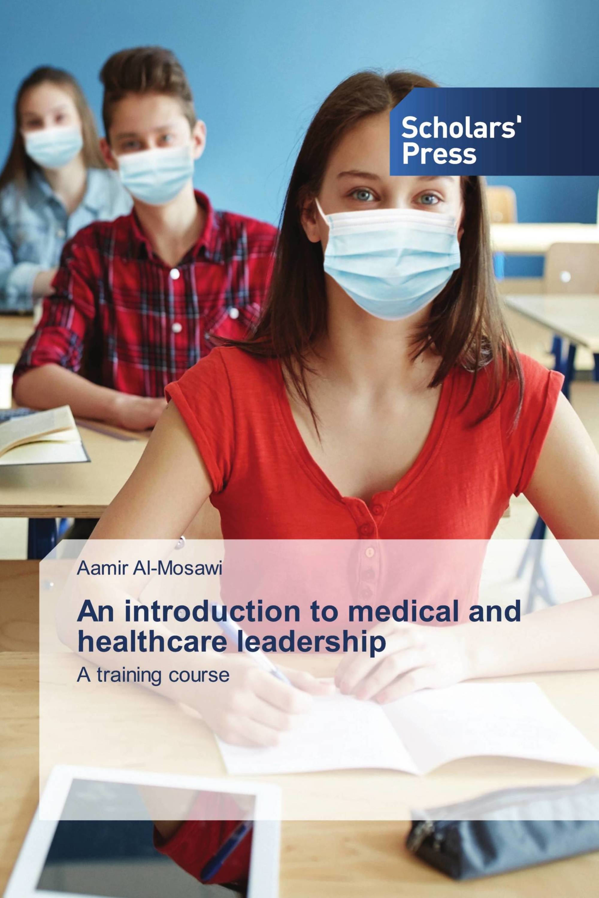 An introduction to medical and healthcare leadership