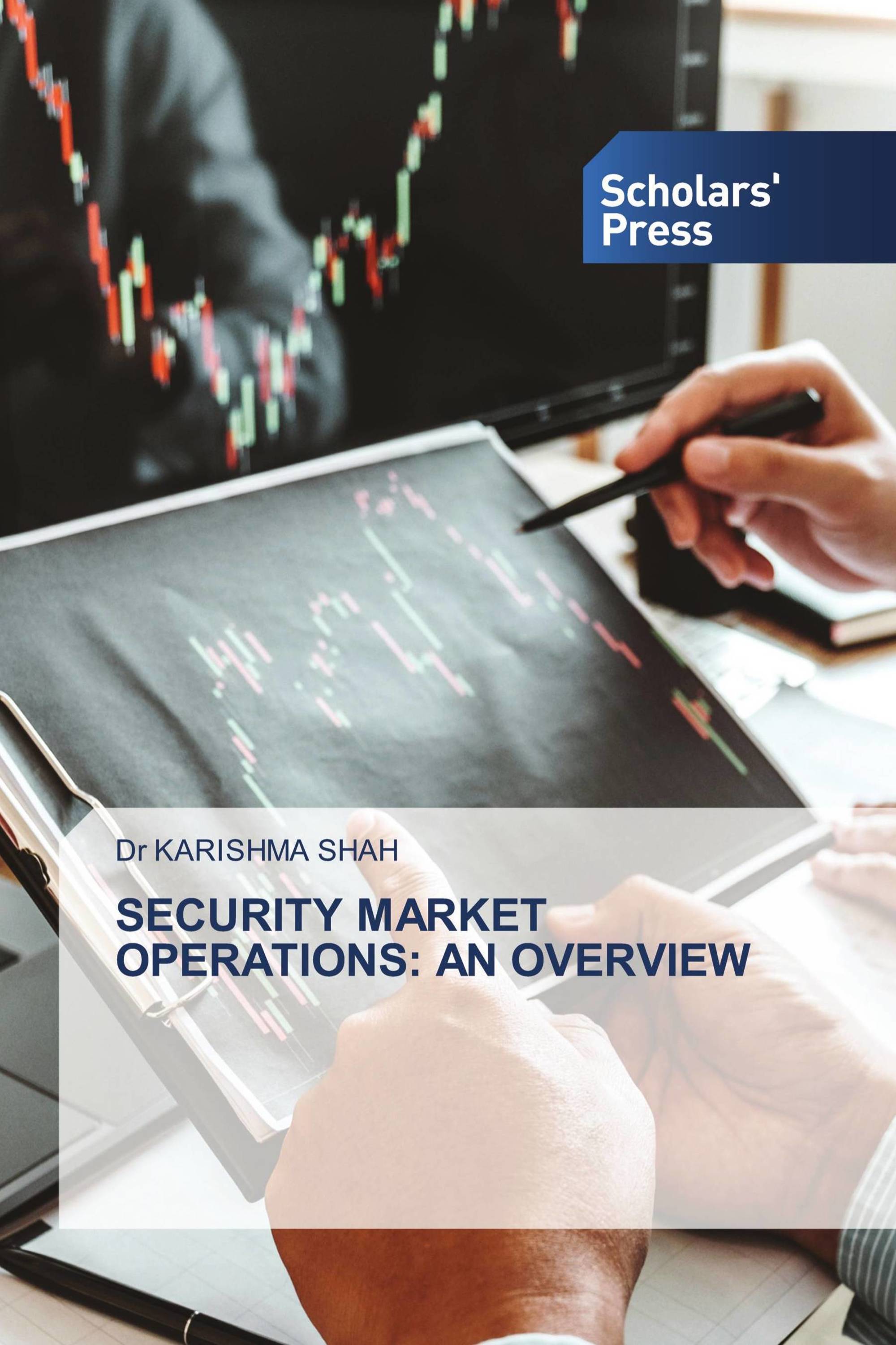 SECURITY MARKET OPERATIONS: AN OVERVIEW