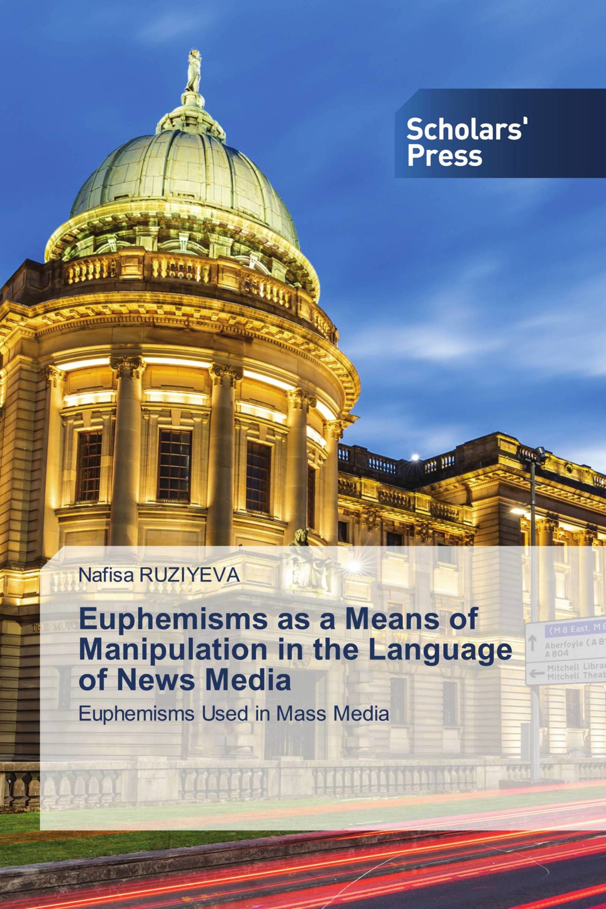 Euphemisms as a Means of Manipulation in the Language of News Media