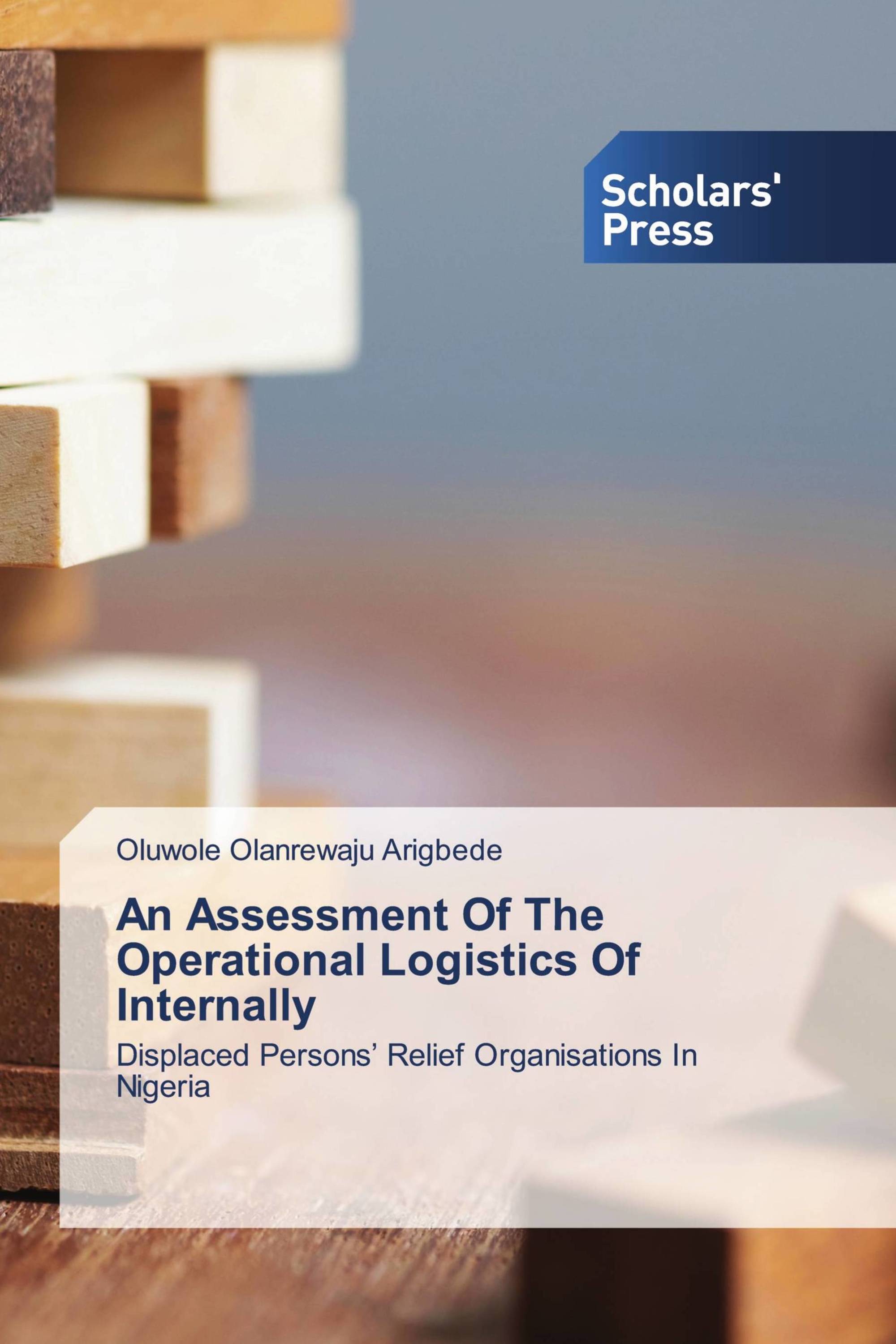 An Assessment Of The Operational Logistics Of Internally