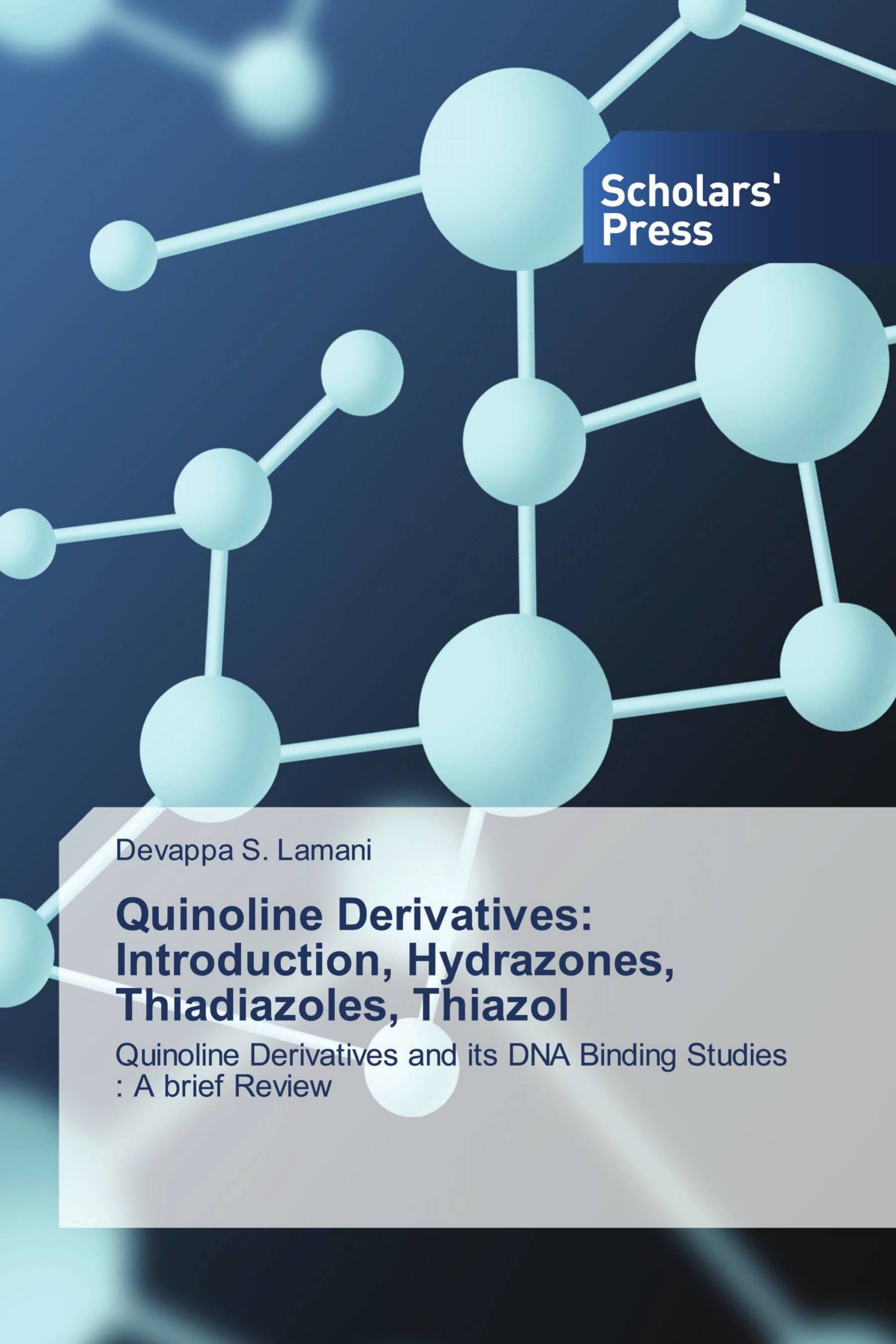 Quinoline Derivatives: Introduction, Hydrazones, Thiadiazoles, Thiazol