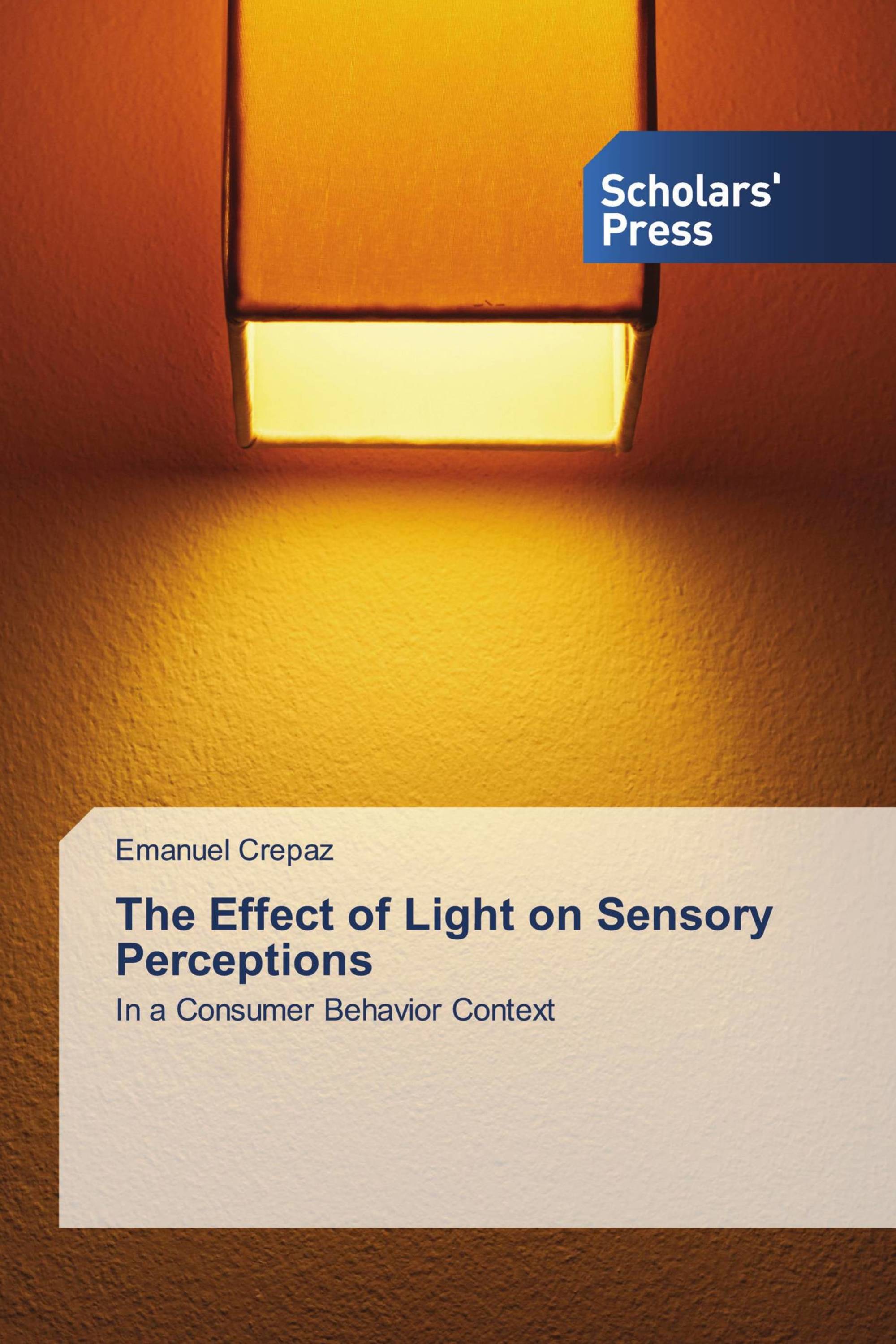 The Effect of Light on Sensory Perceptions