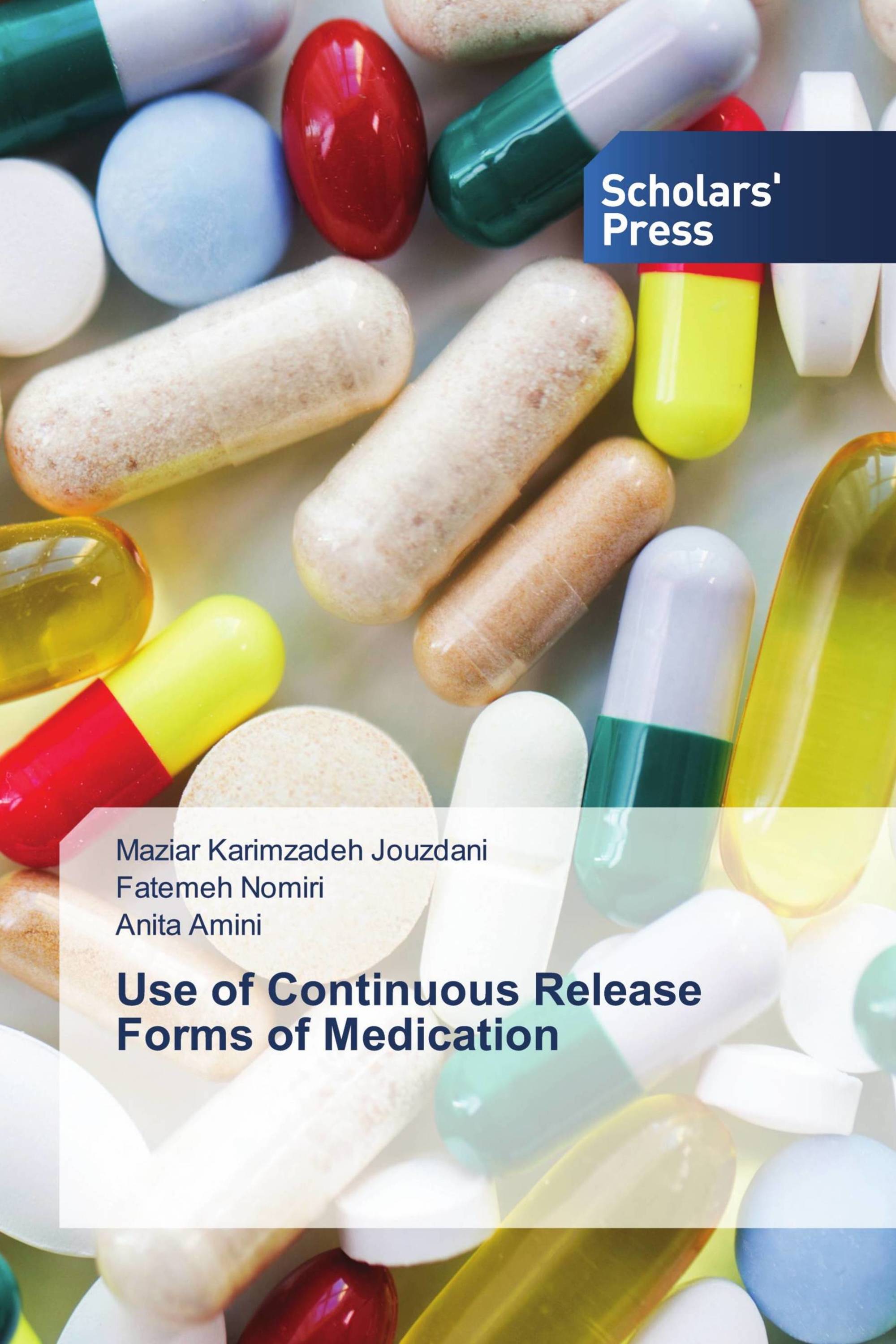 Use of Continuous Release Forms of Medication