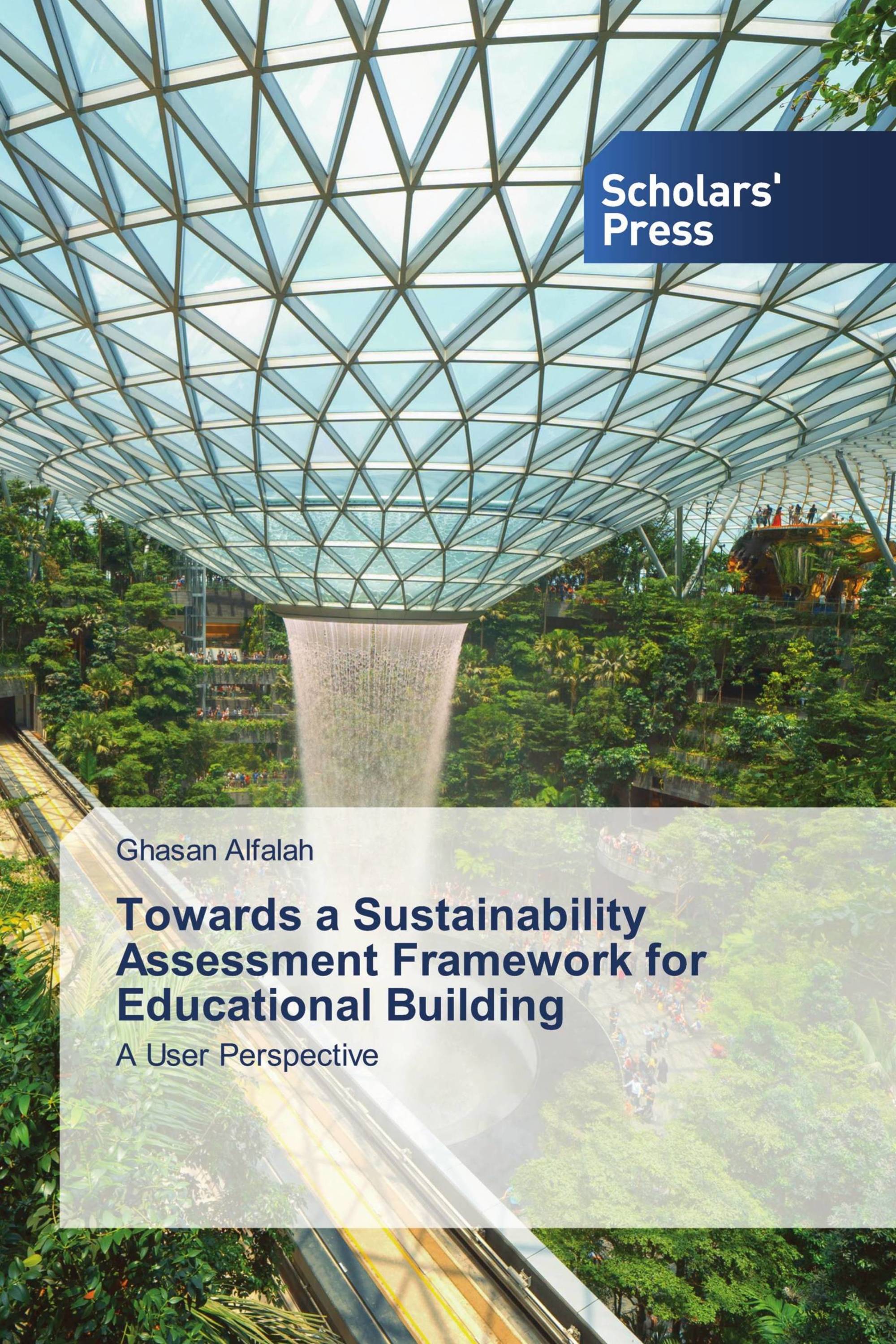 Towards a Sustainability Assessment Framework for Educational Building