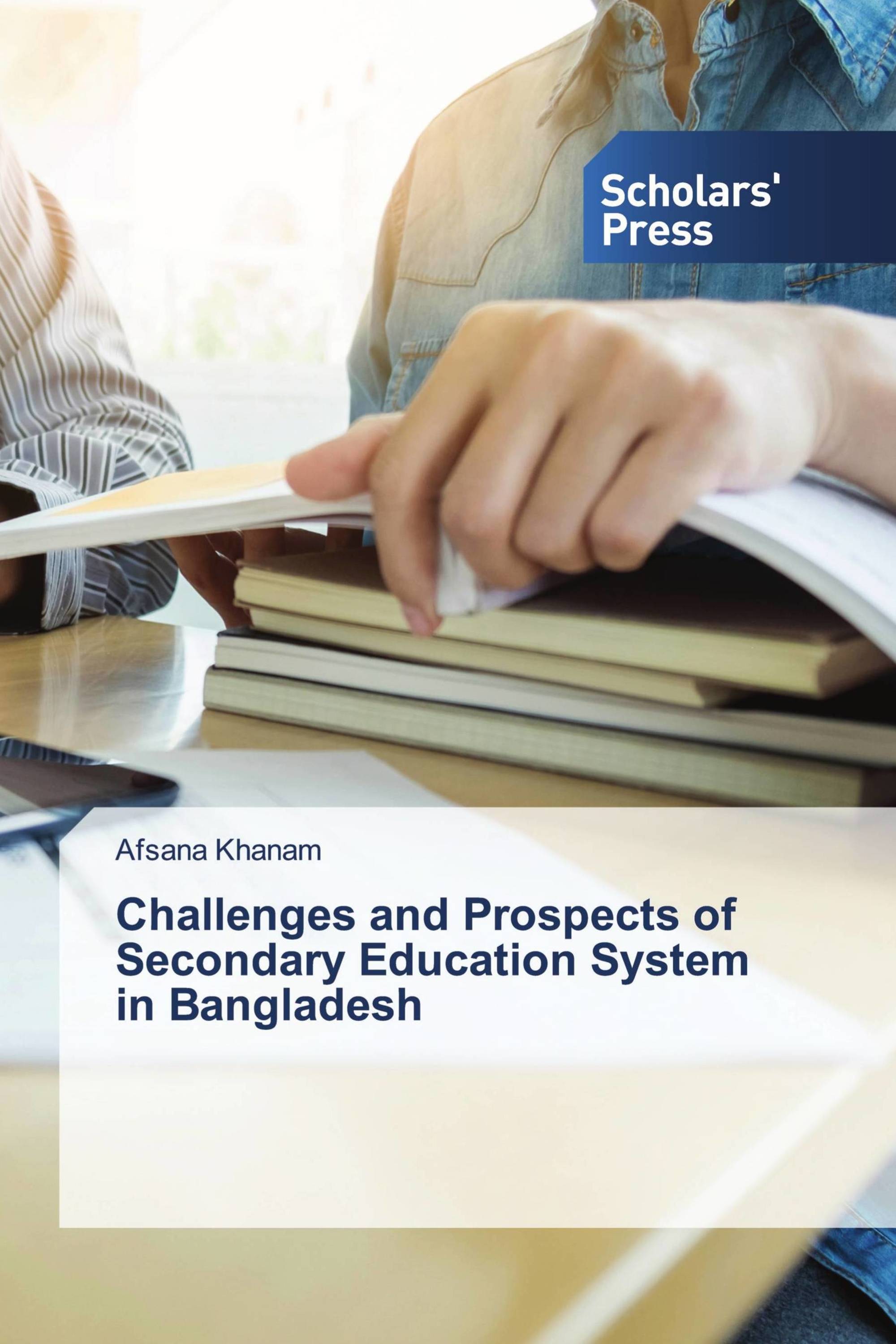 Challenges and Prospects of Secondary Education System in Bangladesh