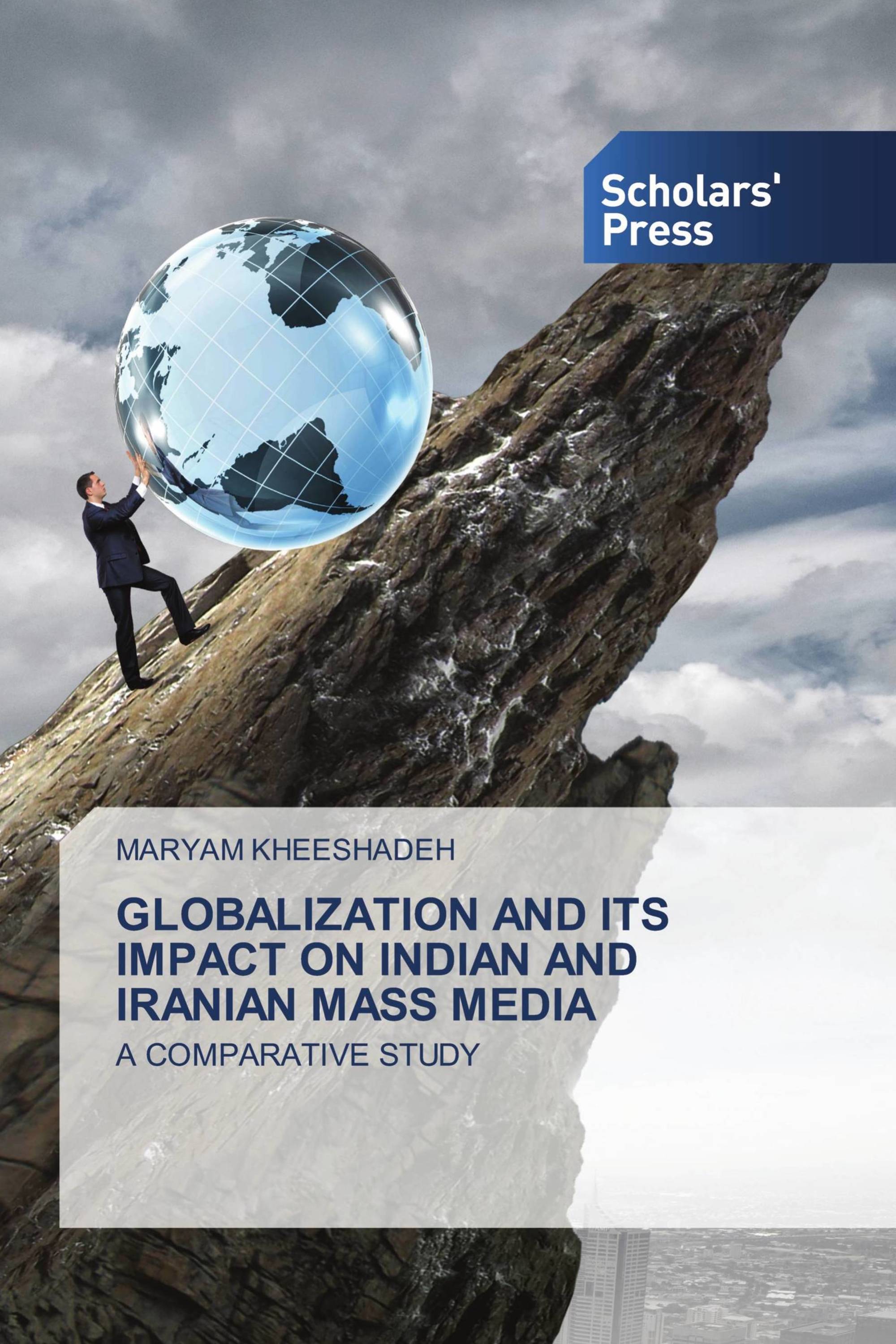 GLOBALIZATION AND ITS IMPACT ON INDIAN AND IRANIAN MASS MEDIA