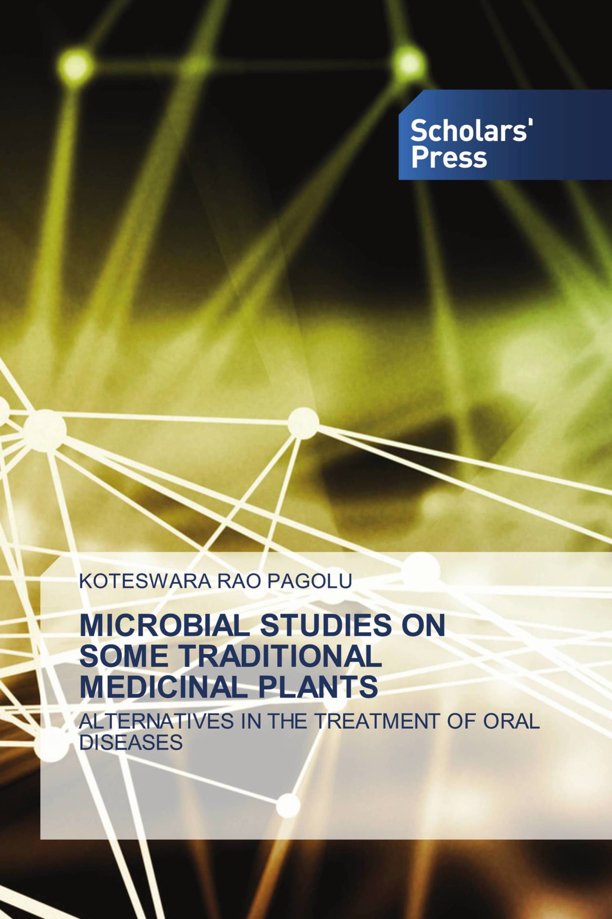 MICROBIAL STUDIES ON SOME TRADITIONAL MEDICINAL PLANTS