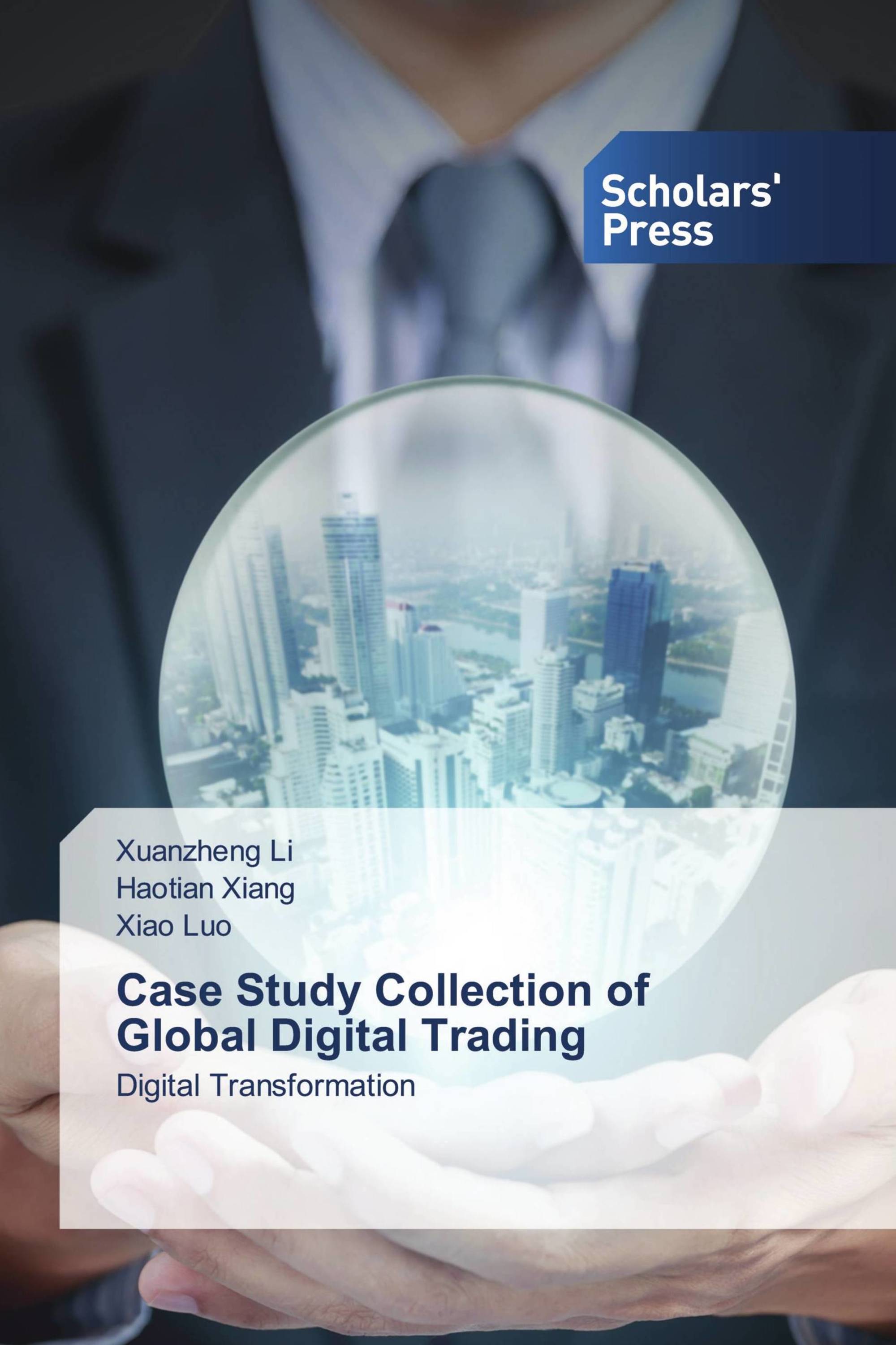 Case Study Collection of Global Digital Trading