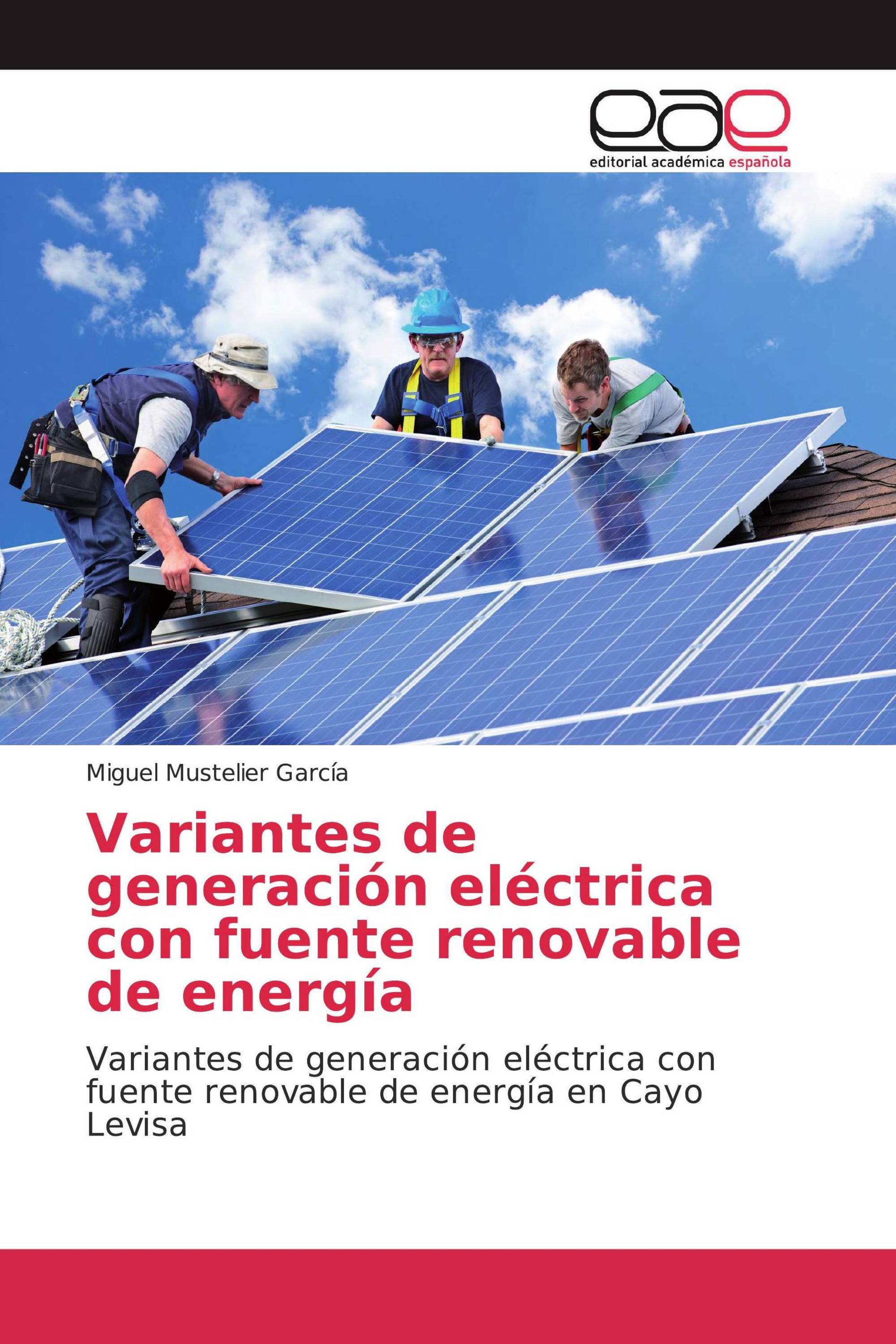 Variantes de generación eléctrica con fuente renovable de energía