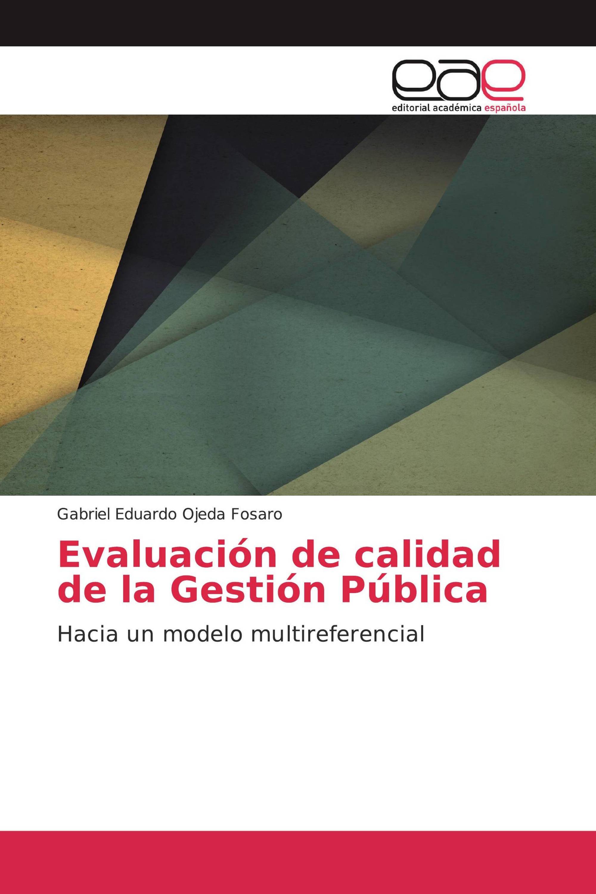 Evaluación de calidad de la Gestión Pública