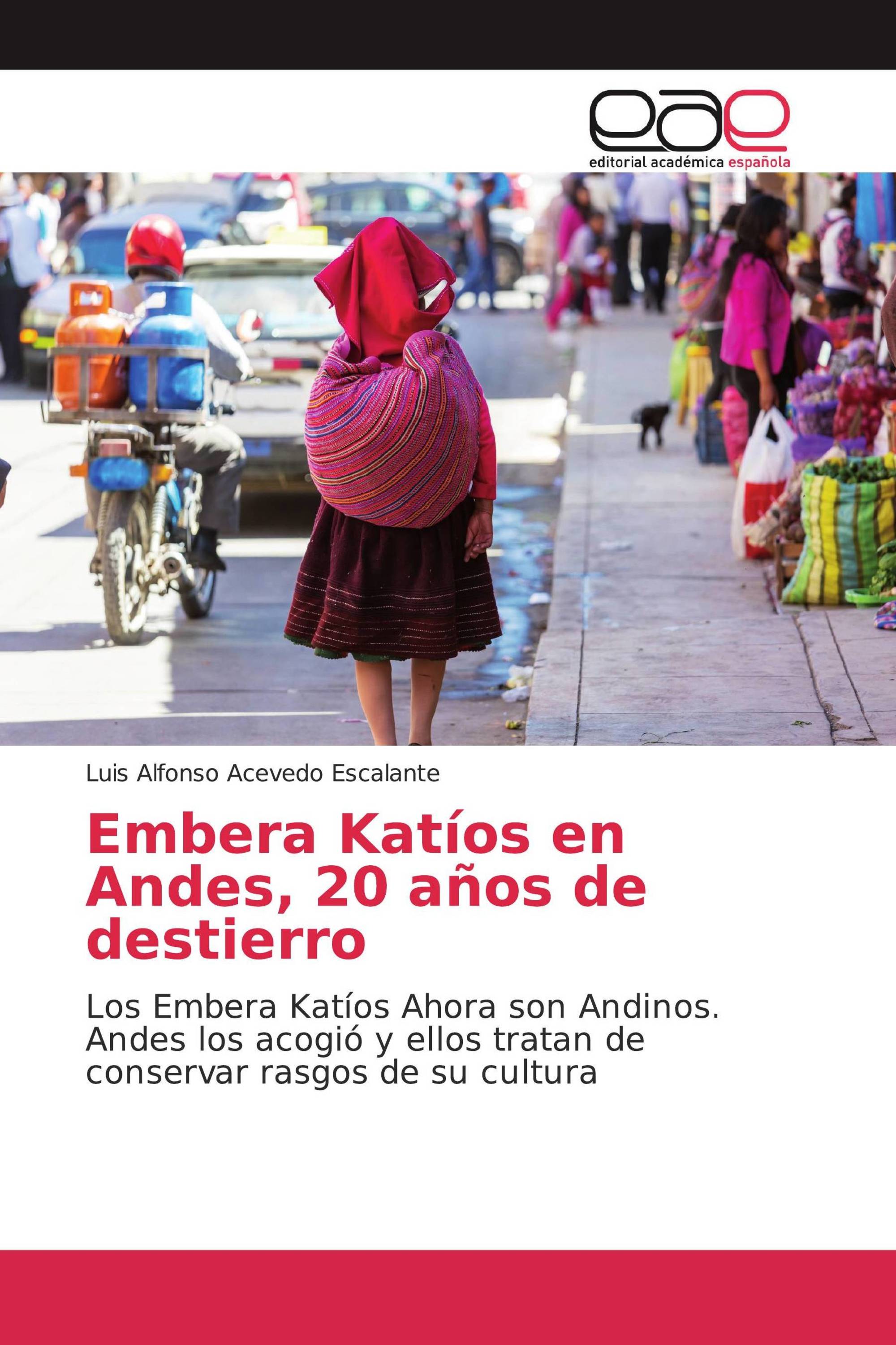 Embera Katíos en Andes, 20 años de destierro