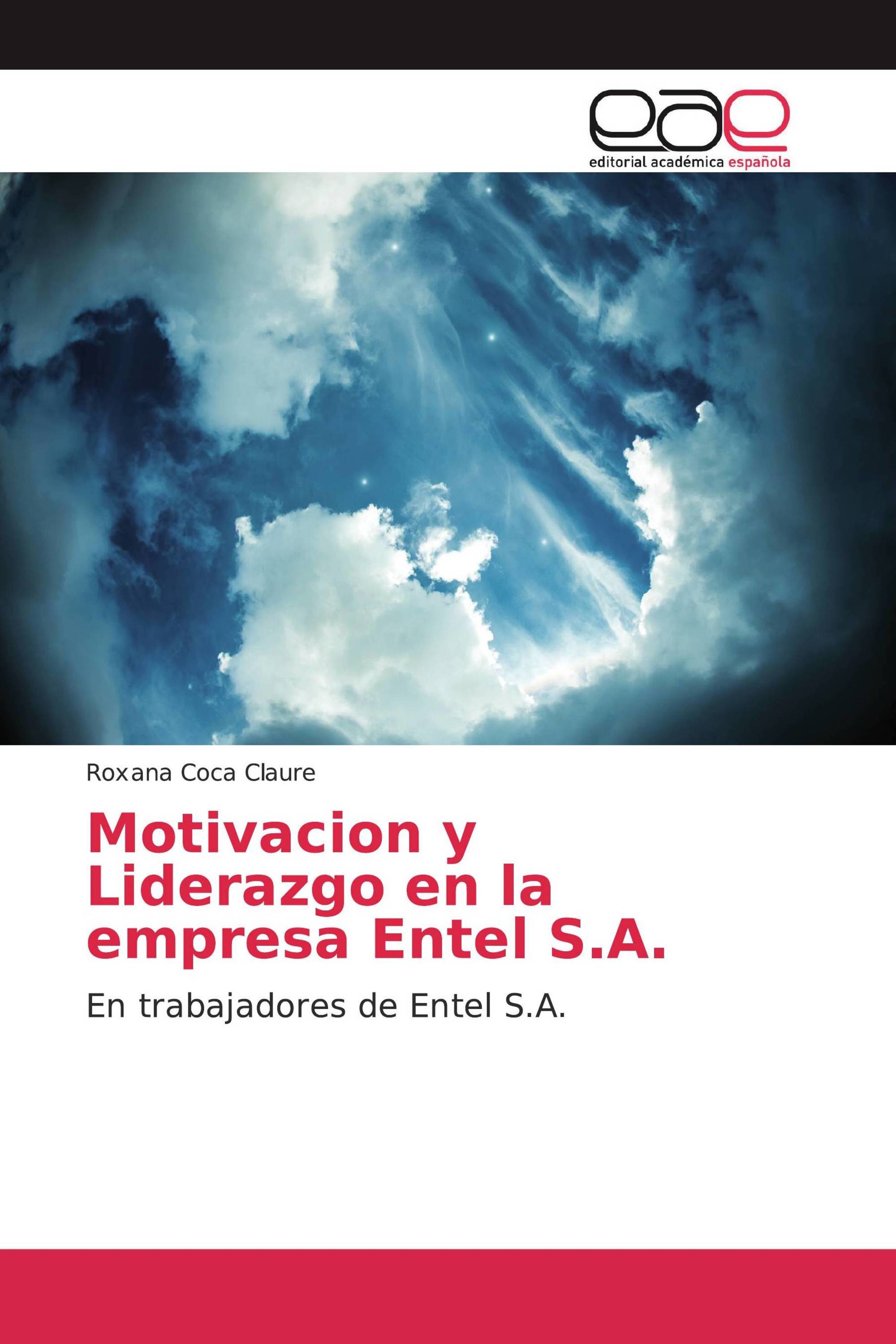 Motivacion y Liderazgo en la empresa Entel S.A.