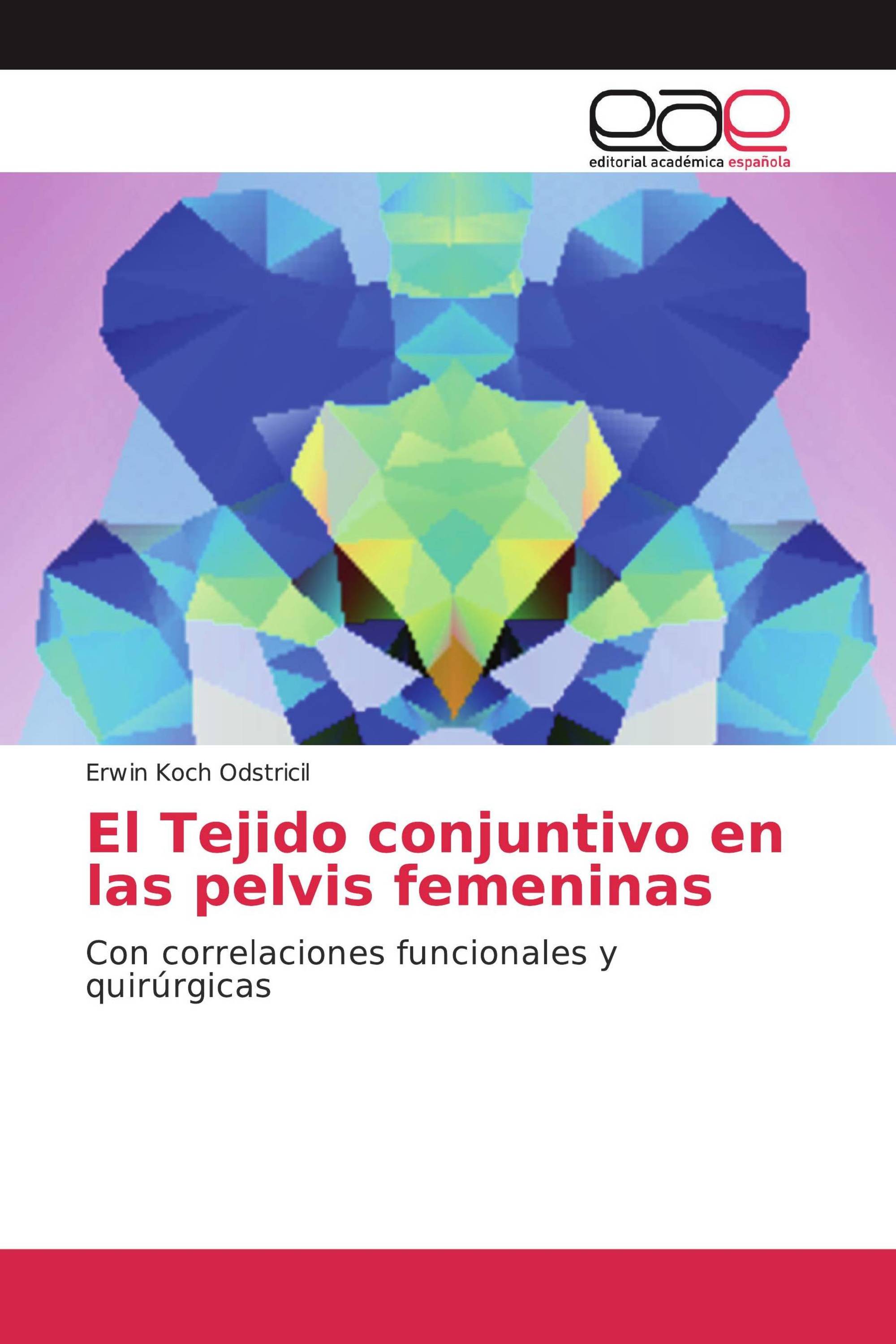 El Tejido conjuntivo en las pelvis femeninas