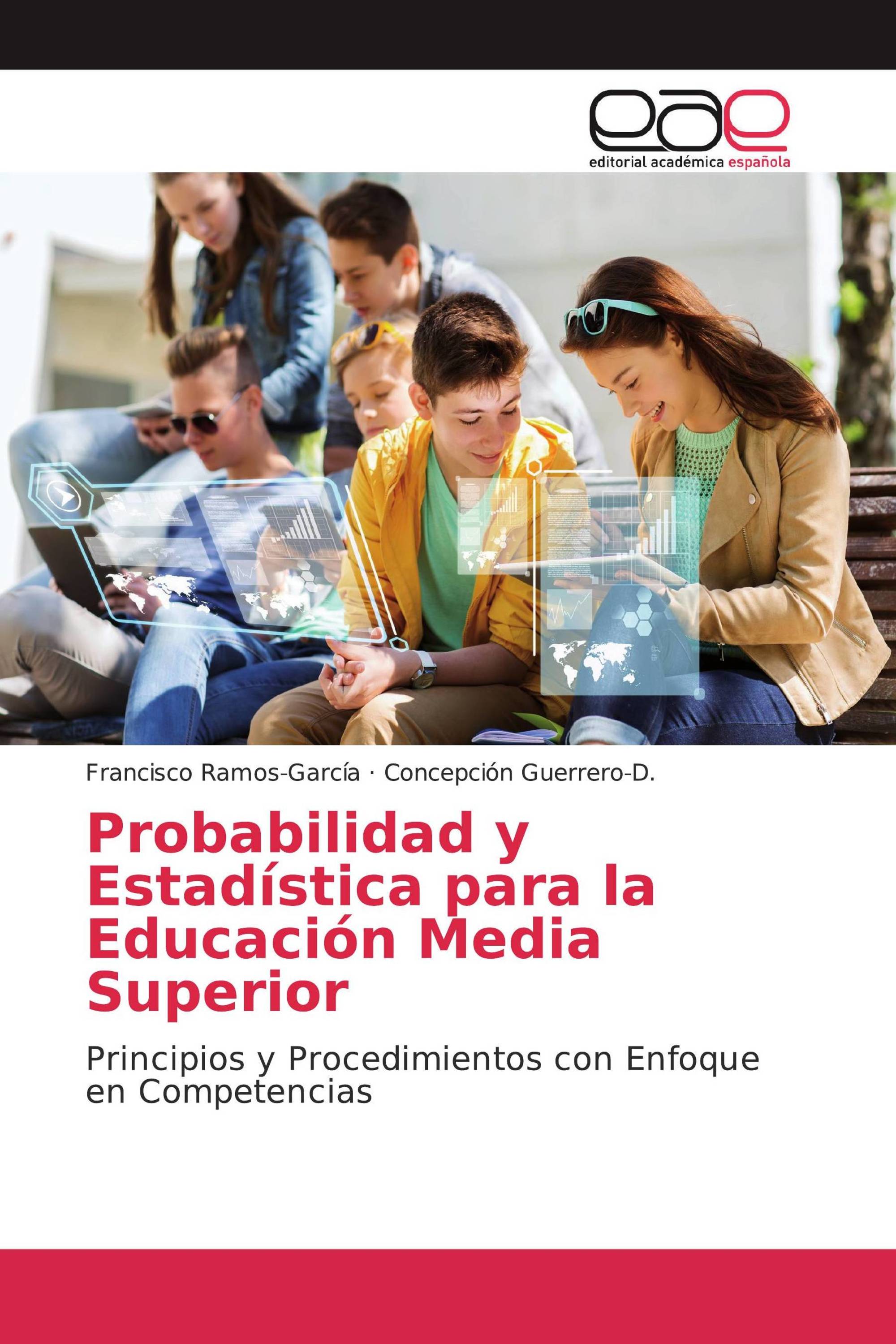 Probabilidad y Estadística para la Educación Media Superior