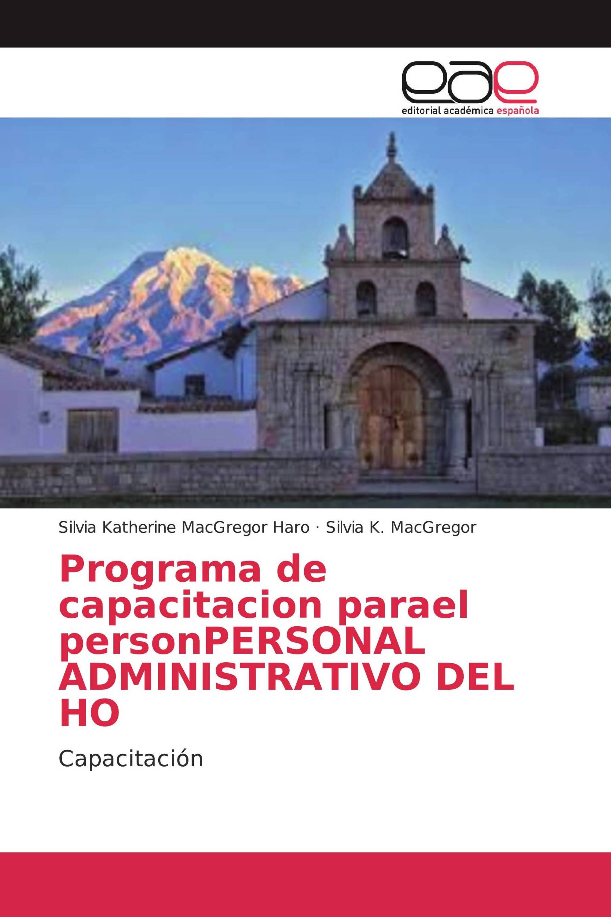 Programa de capacitacion parael personPERSONAL ADMINISTRATIVO DEL HO