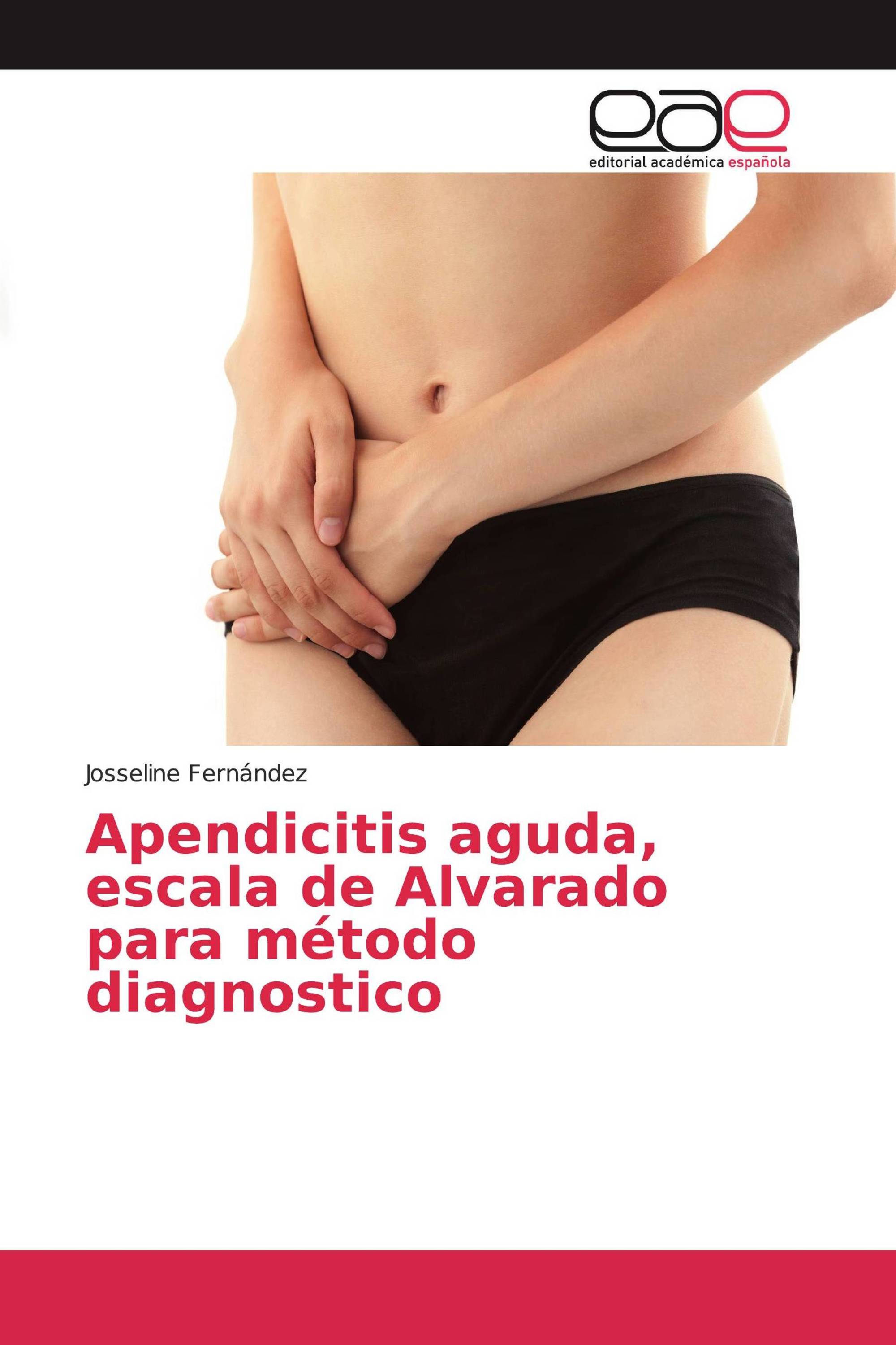 Apendicitis aguda, escala de Alvarado para método diagnostico