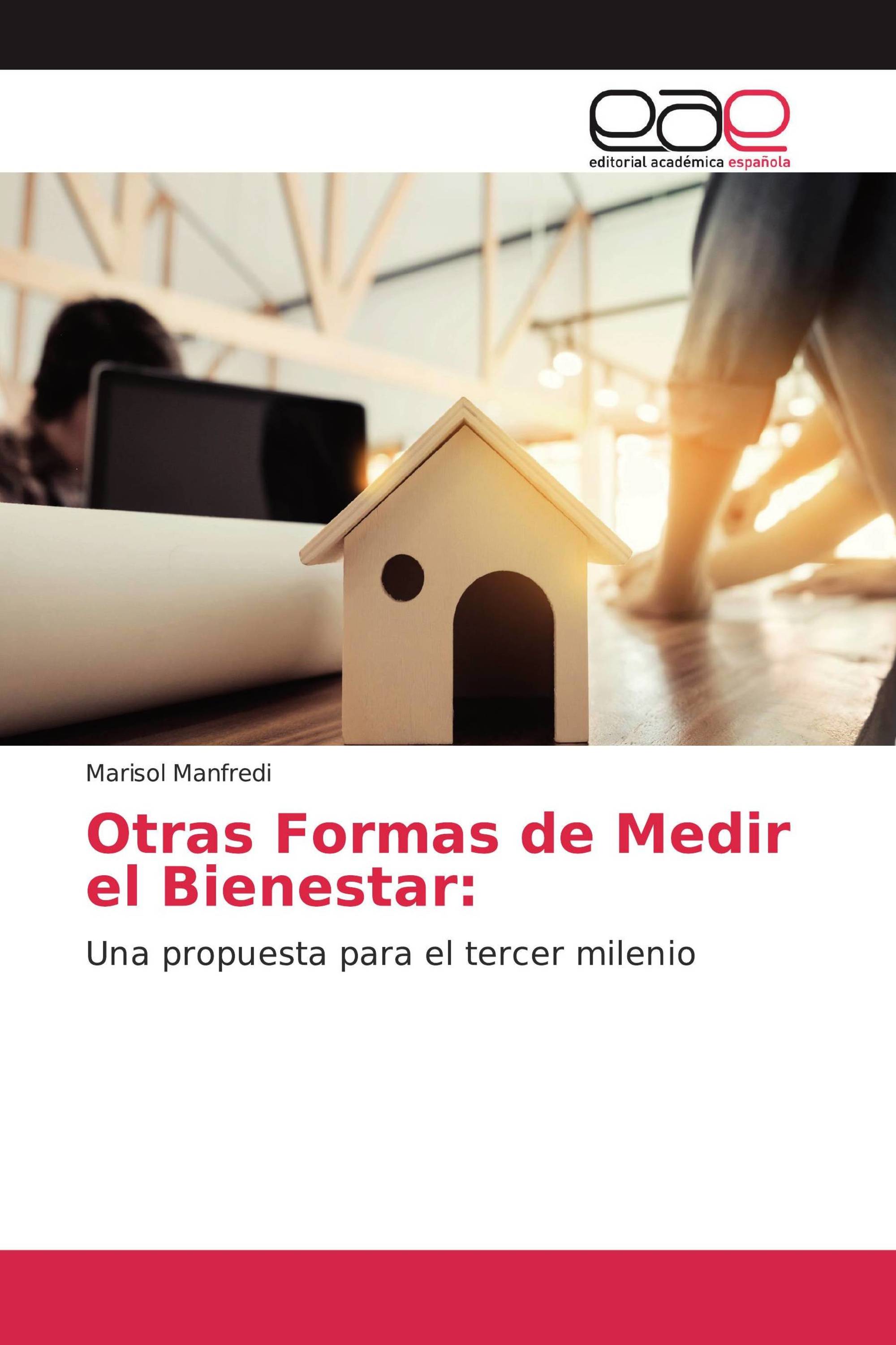 Otras Formas de Medir el Bienestar: