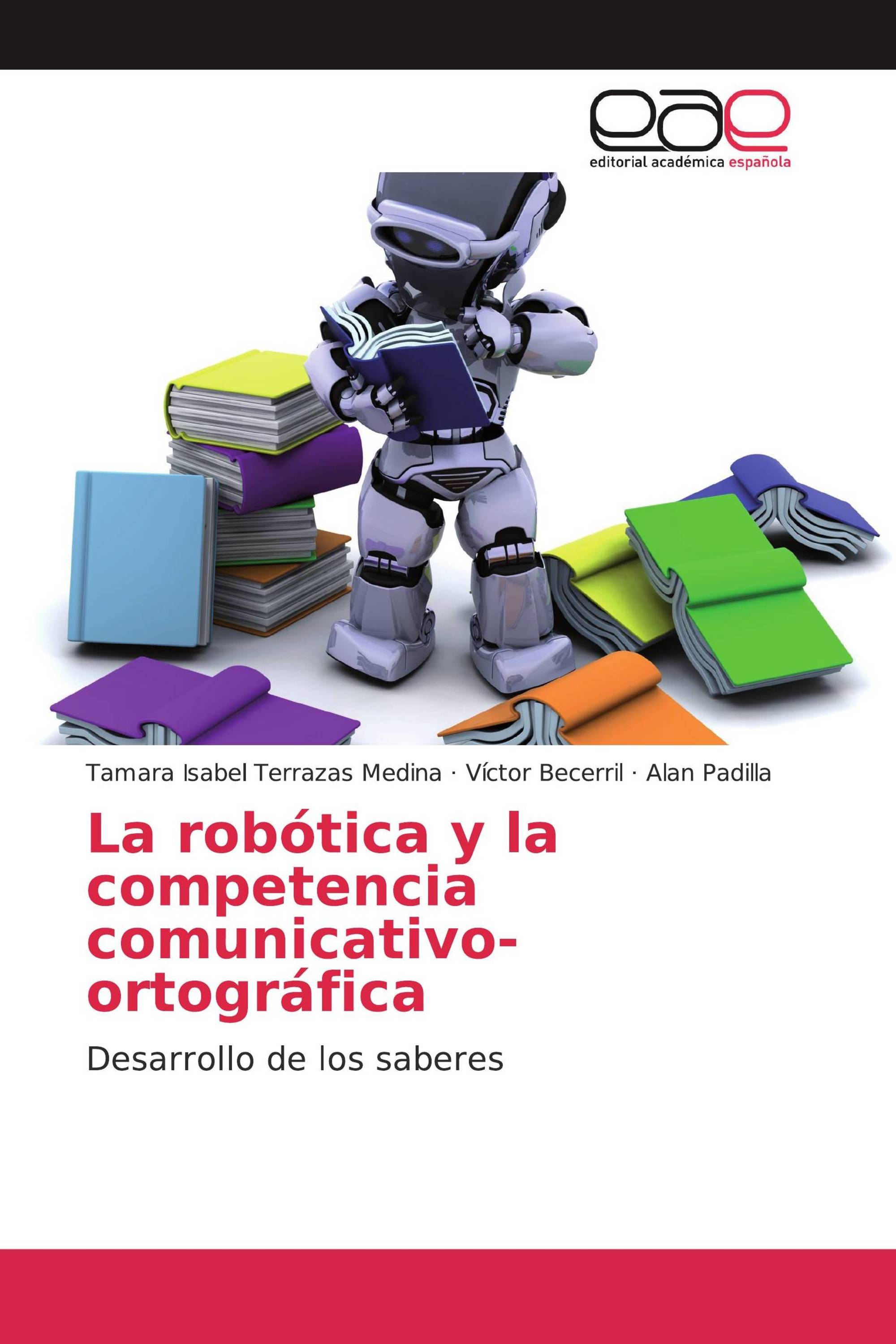 La robótica y la competencia comunicativo-ortográfica