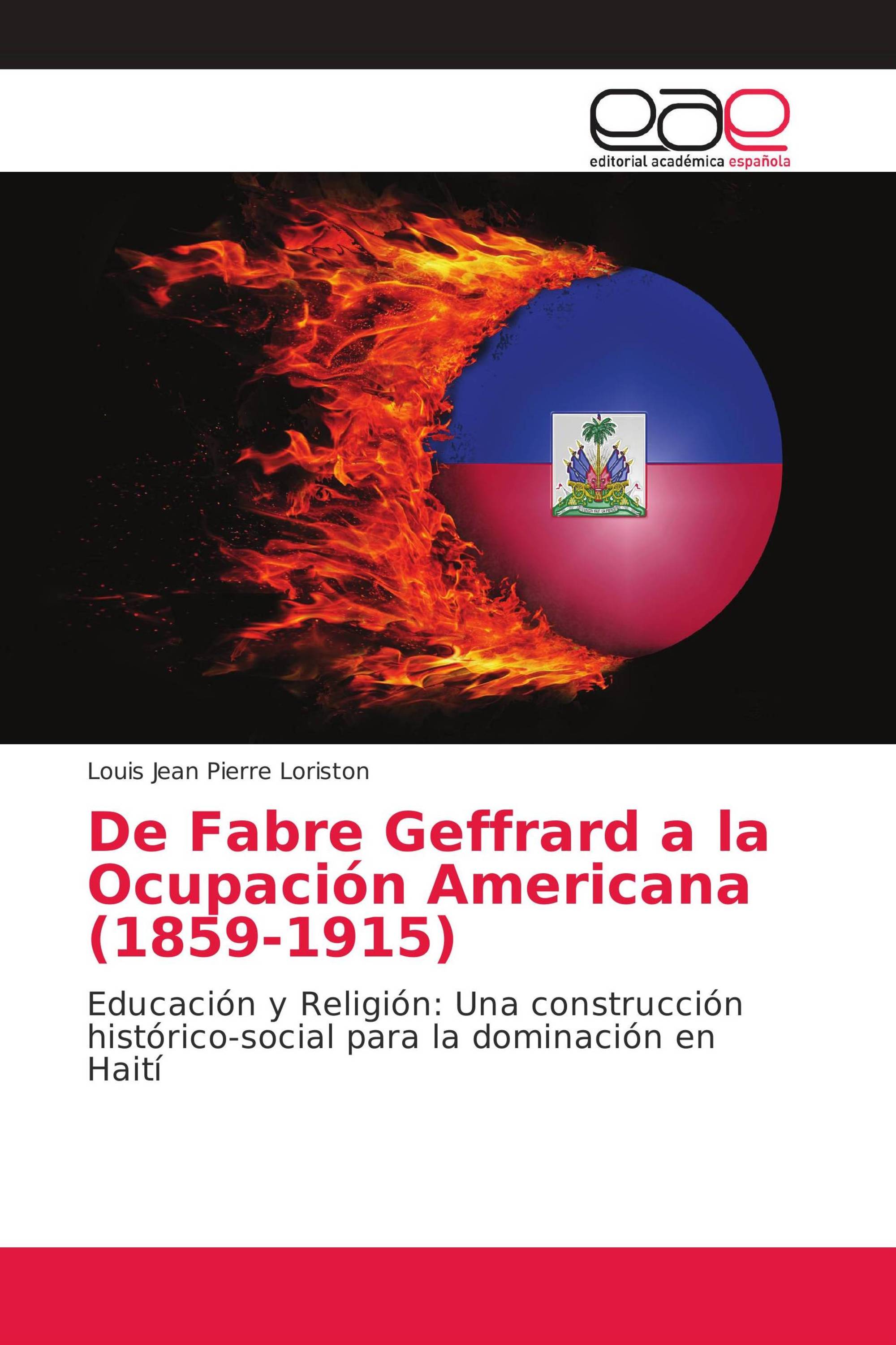 De Fabre Geffrard a la Ocupación Americana (1859-1915)