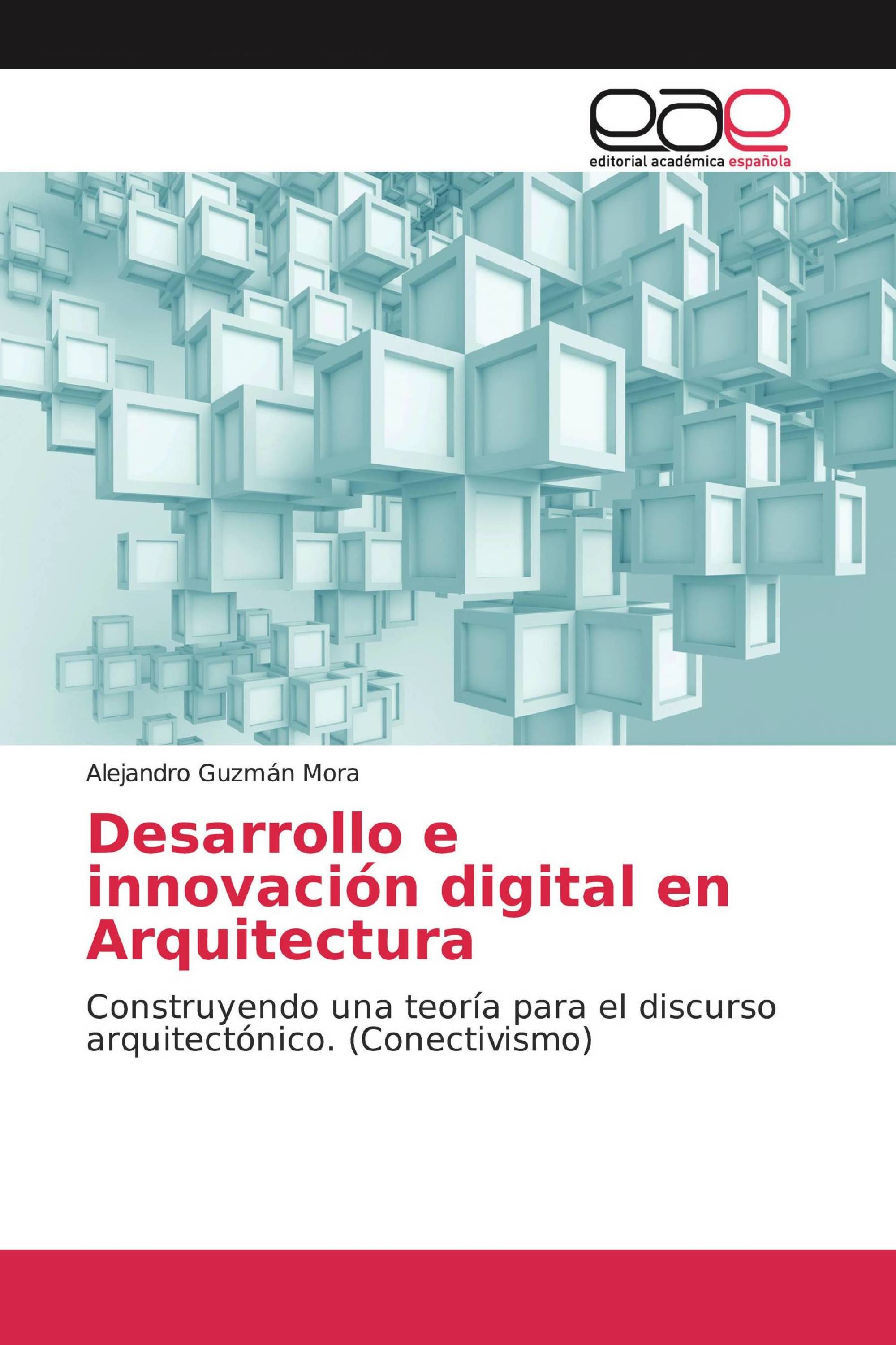 Desarrollo e innovación digital en Arquitectura