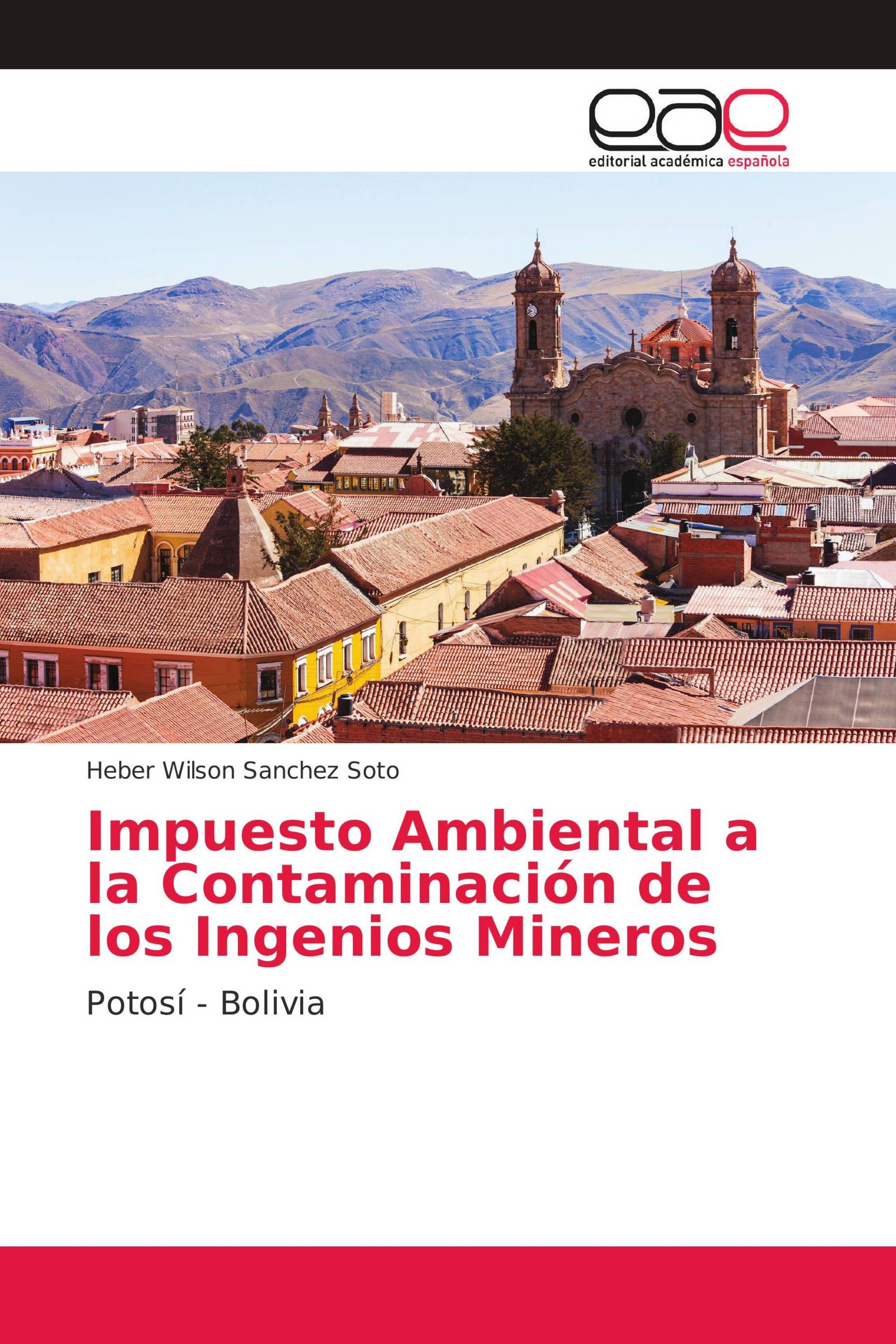 Impuesto Ambiental a la Contaminación de los Ingenios Mineros