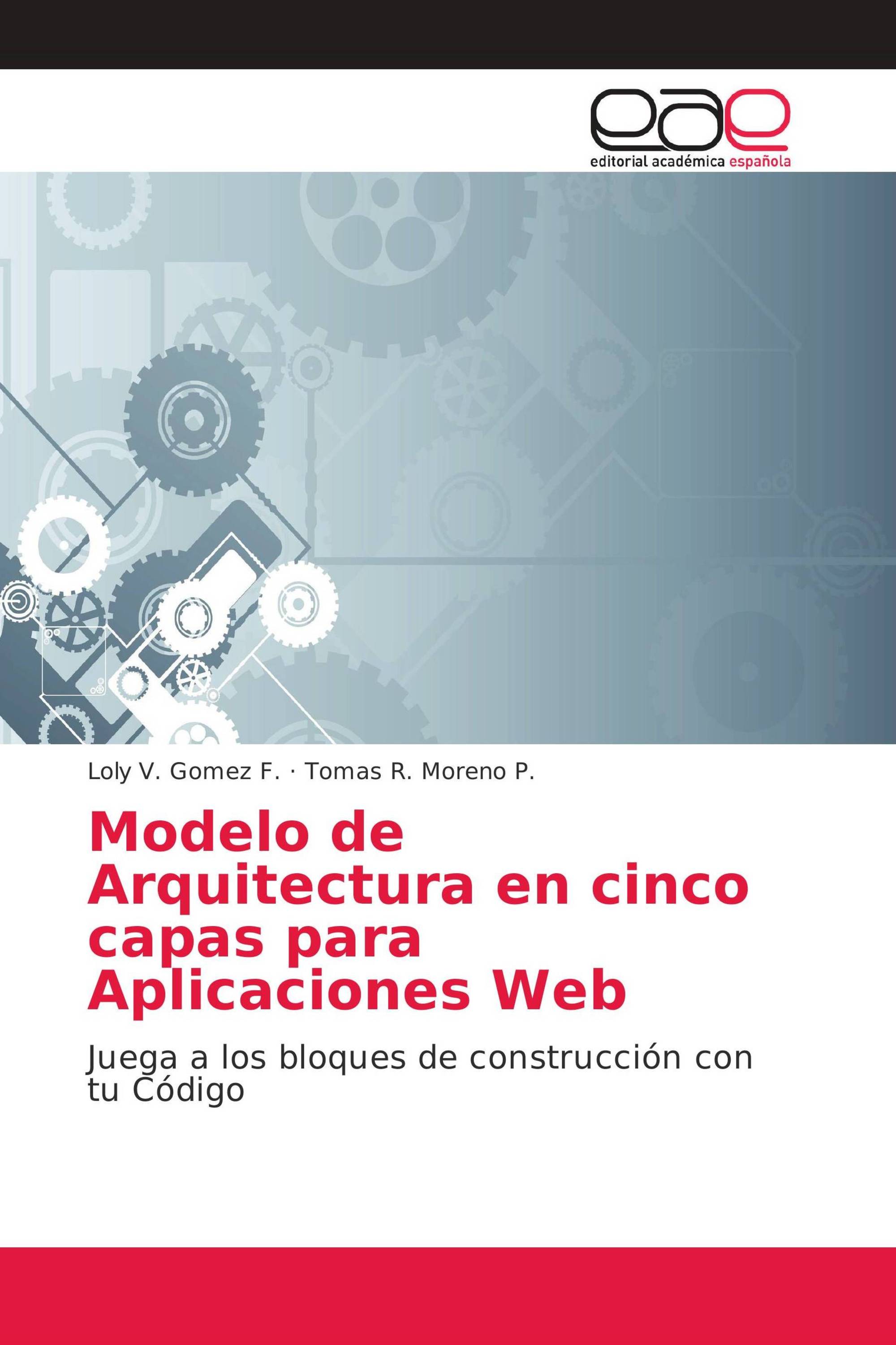 Modelo De Arquitectura En Cinco Capas Para Aplicaciones Web 978 613 8 98775 8 9786138987758 4816
