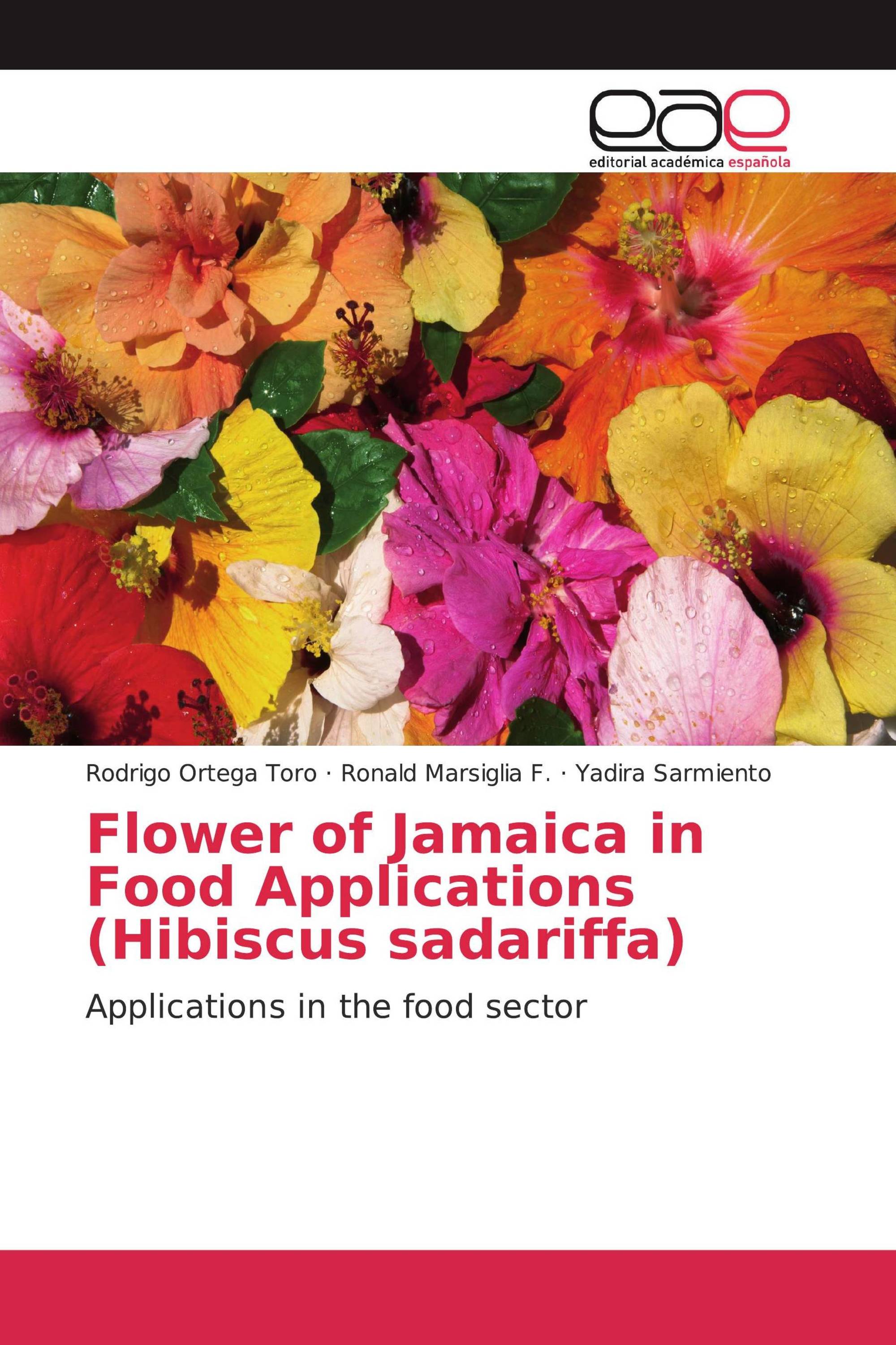 Flower of Jamaica in Food Applications (Hibiscus sadariffa)