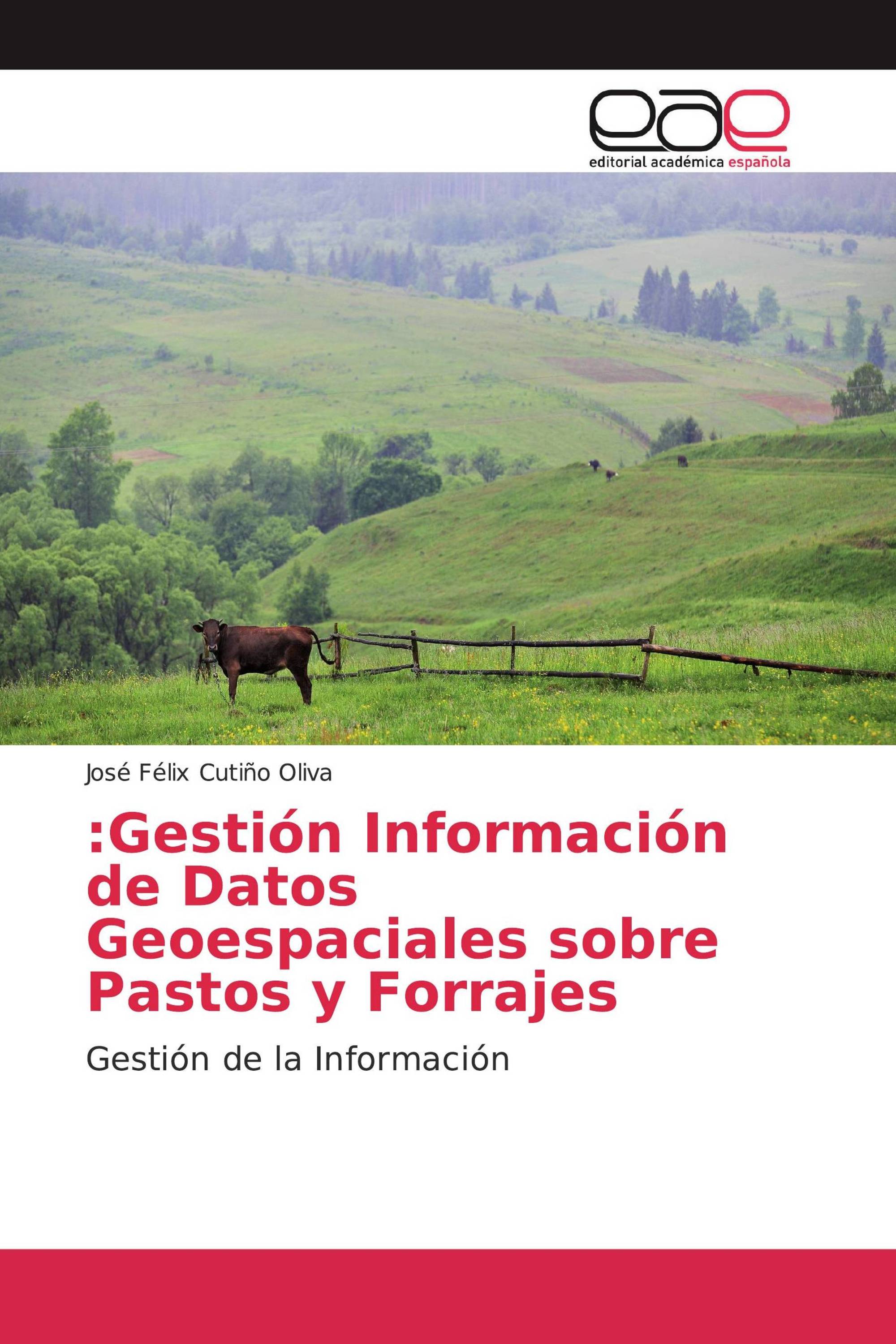 :Gestión Información de Datos Geoespaciales sobre Pastos y Forrajes