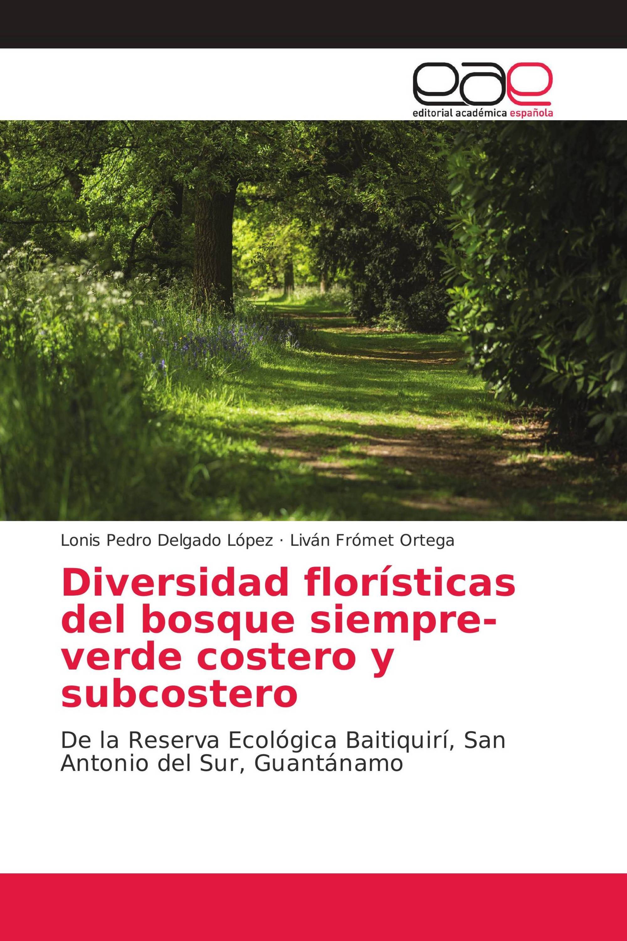 Diversidad florísticas del bosque siempre-verde costero y subcostero