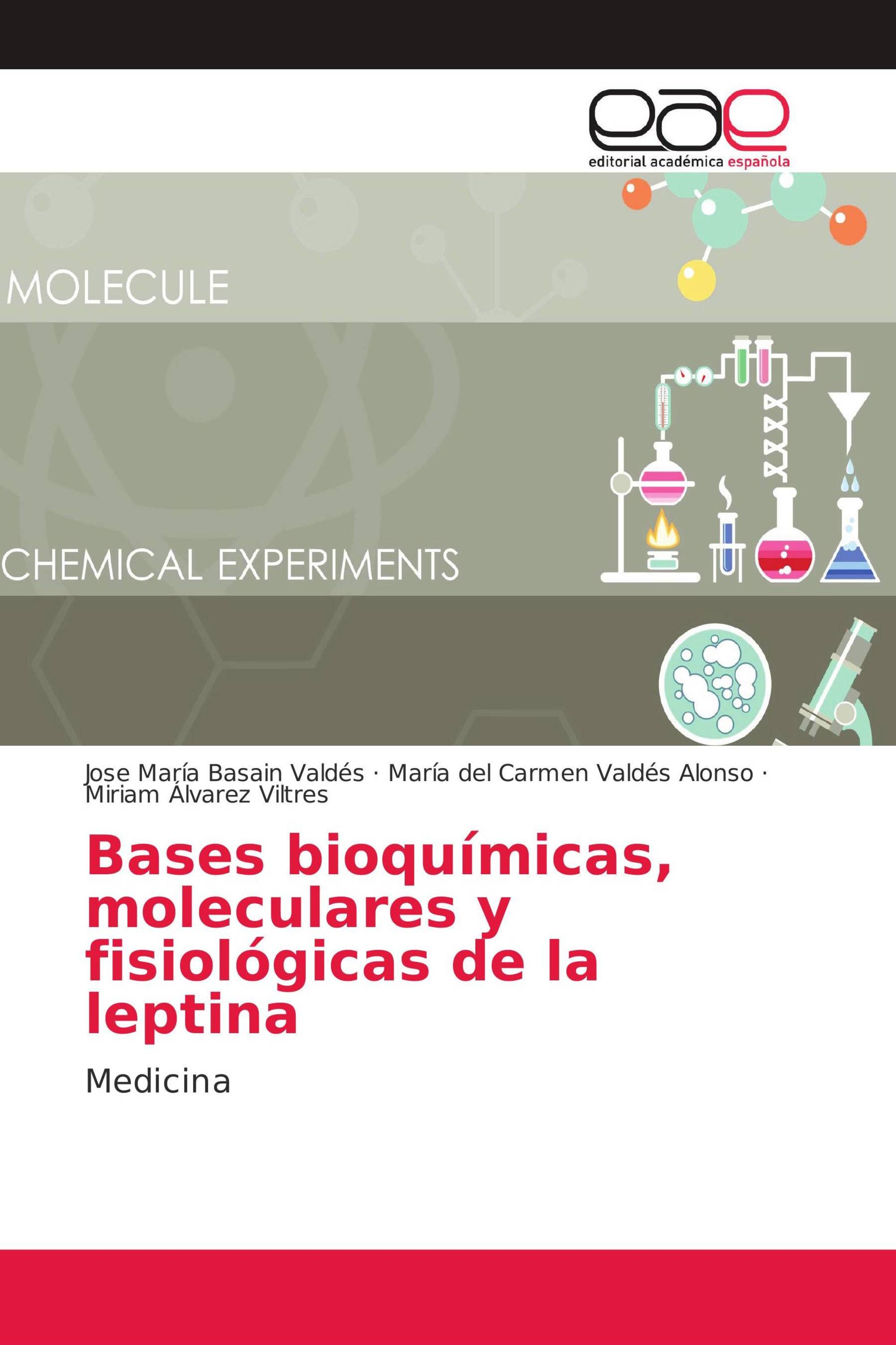 Bases bioquímicas, moleculares y fisiológicas de la leptina