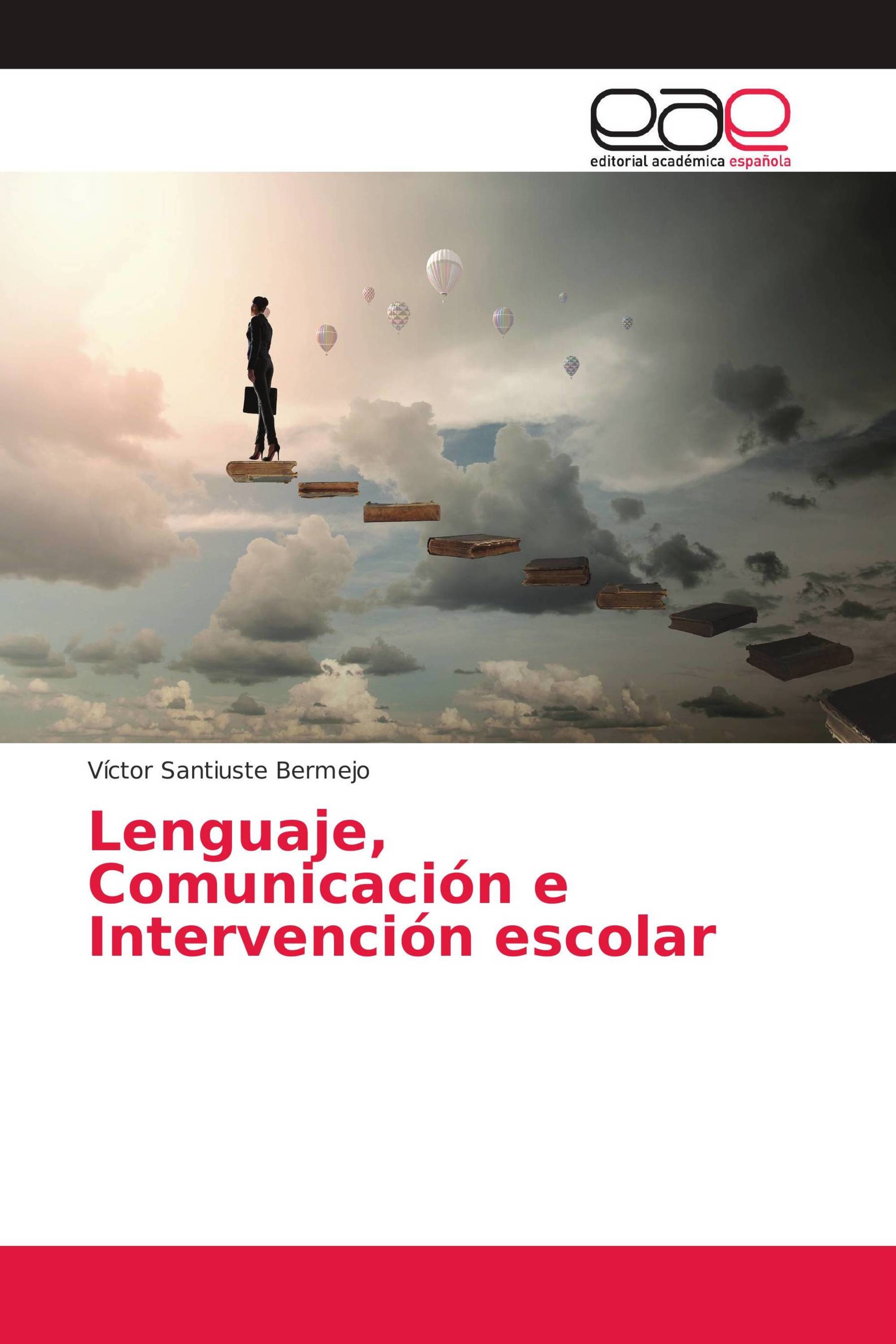 Lenguaje, Comunicación e Intervención escolar