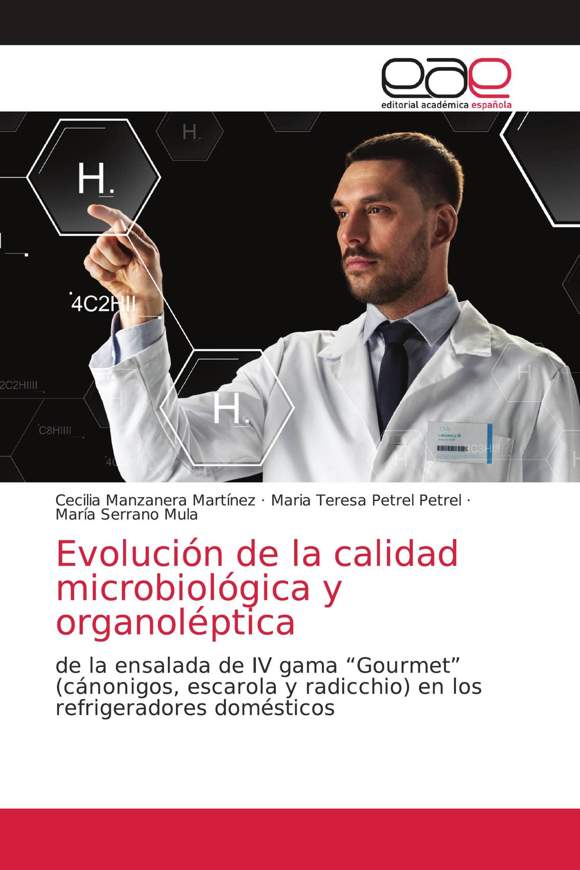 Evolución de la calidad microbiológica y organoléptica