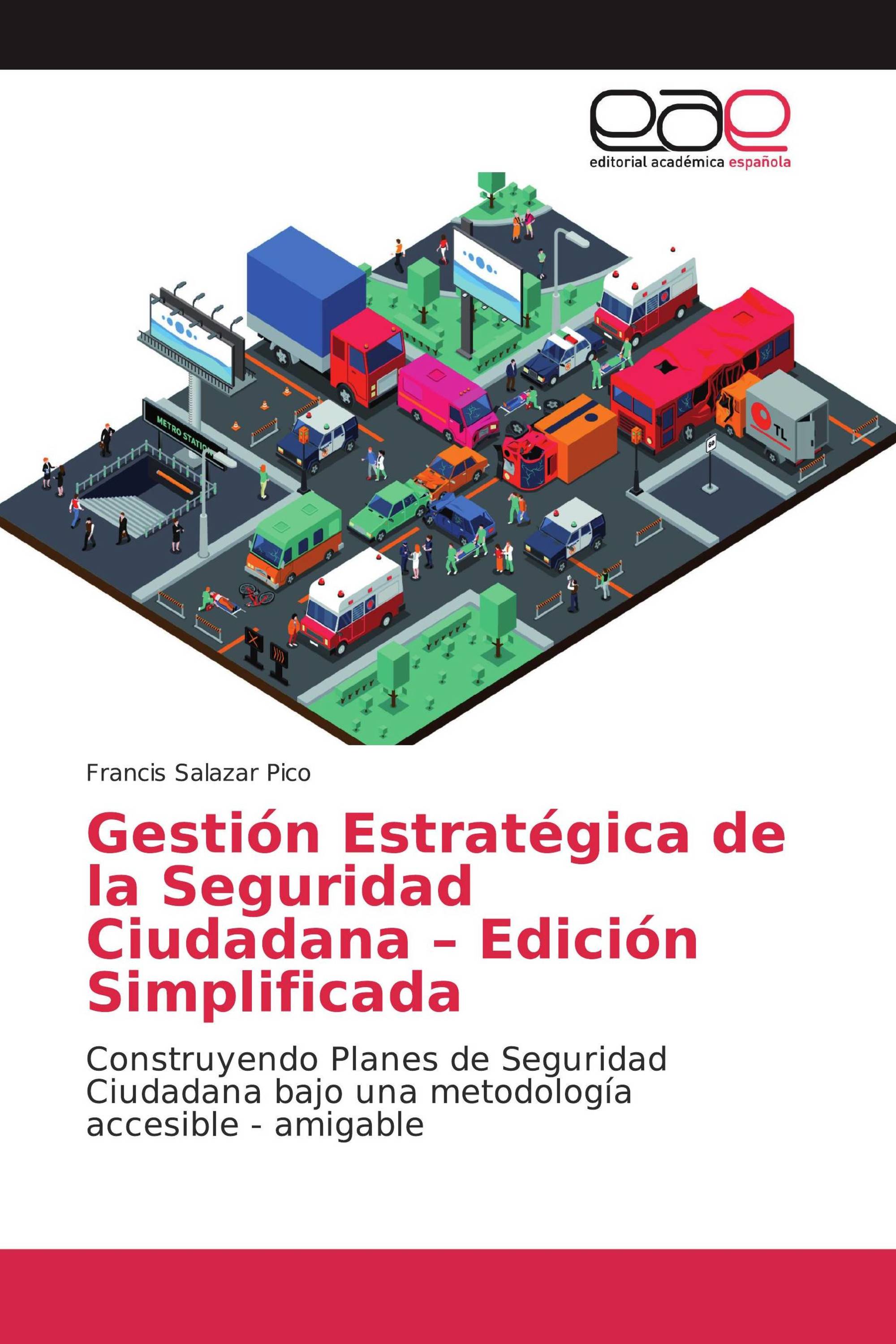 Gestión Estratégica de la Seguridad Ciudadana – Edición Simplificada