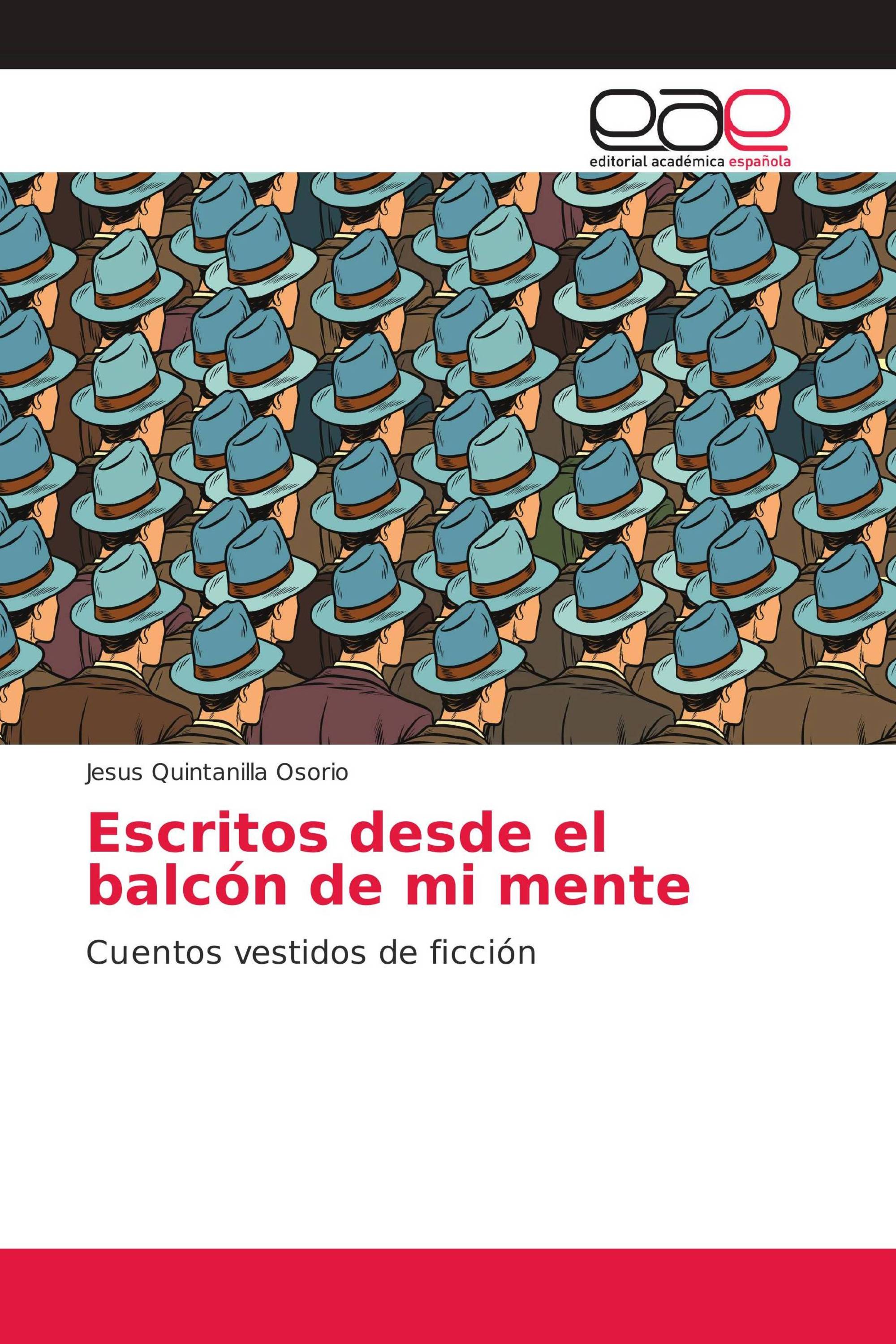 Escritos desde el balcón de mi mente