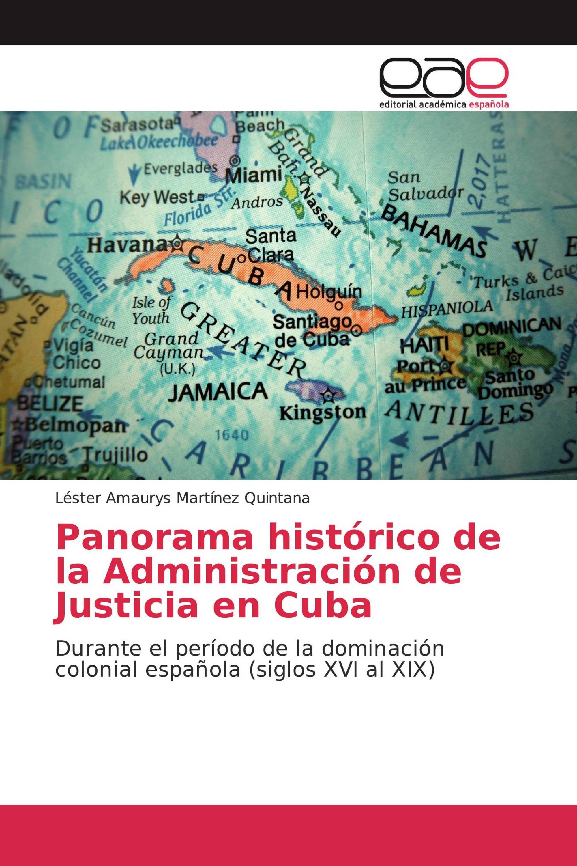 Panorama histórico de la Administración de Justicia en Cuba