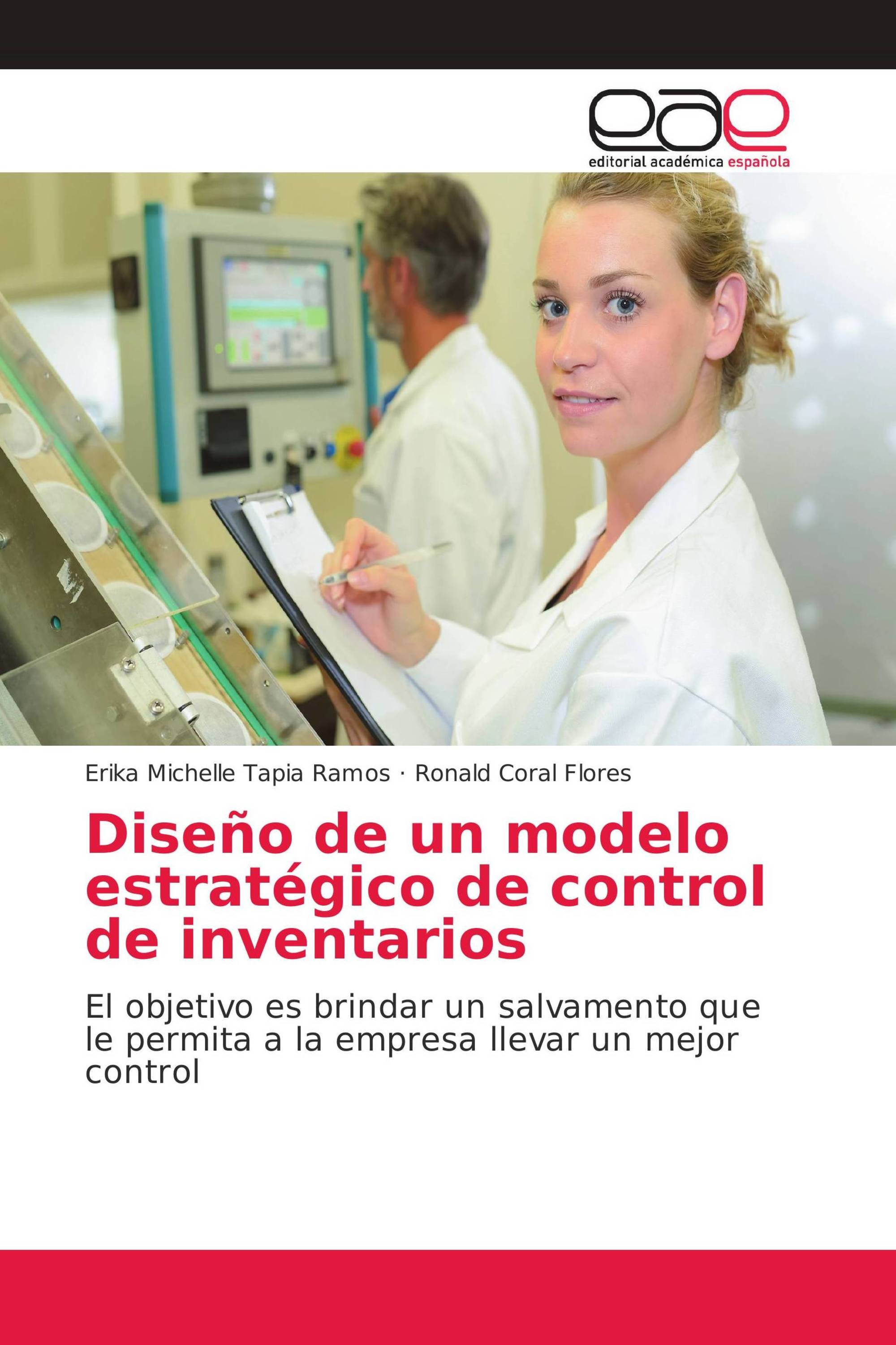 Diseño de un modelo estratégico de control de inventarios