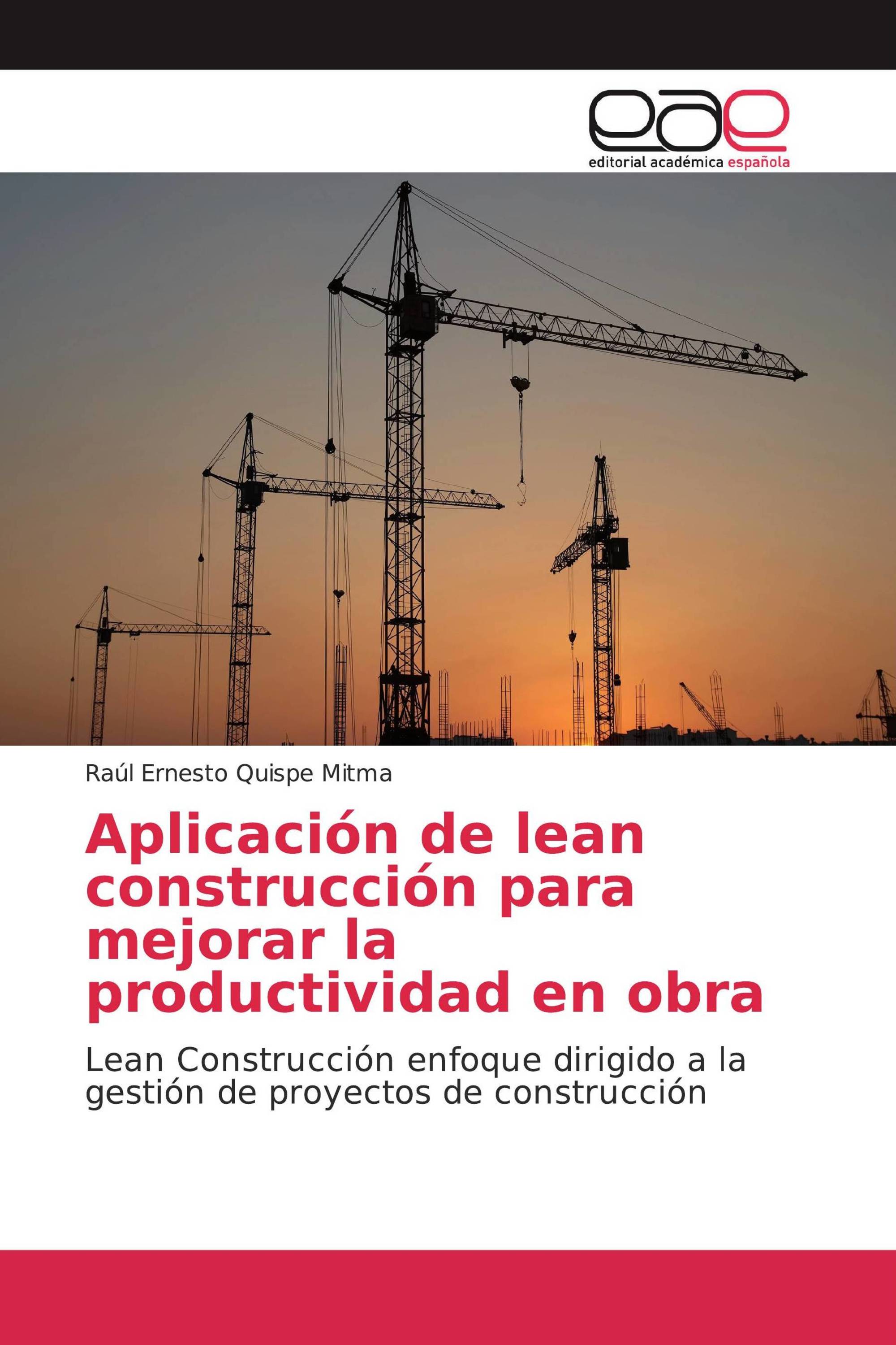 Aplicación de lean construcción para mejorar la productividad en obra