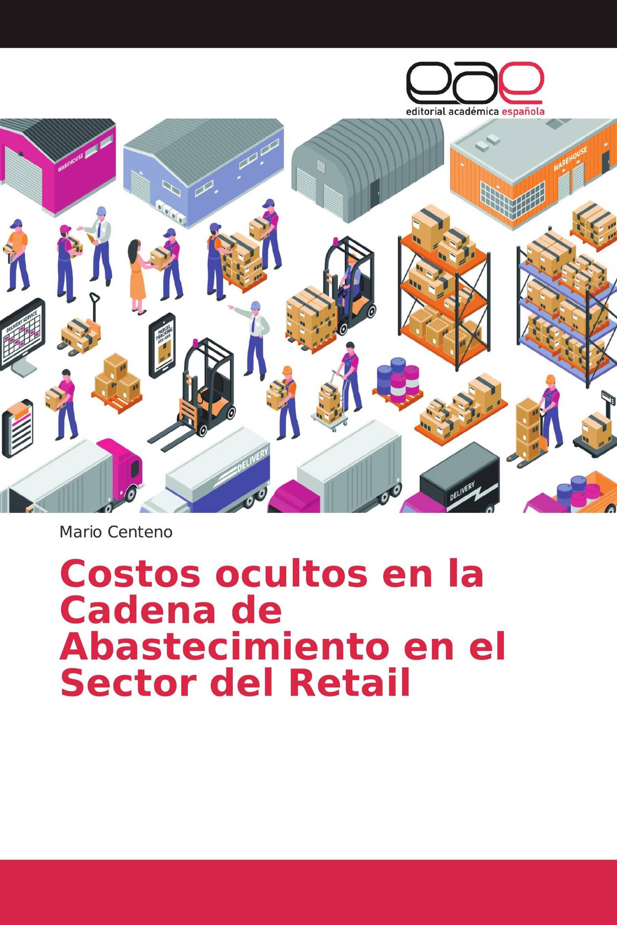 Costos ocultos en la Cadena de Abastecimiento en el Sector del Retail