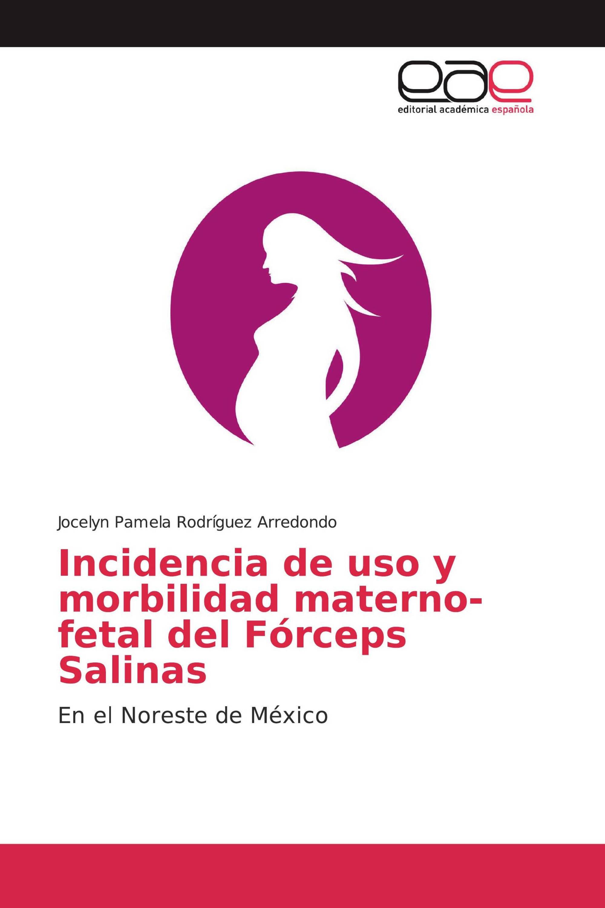 Incidencia de uso y morbilidad materno-fetal del Fórceps Salinas