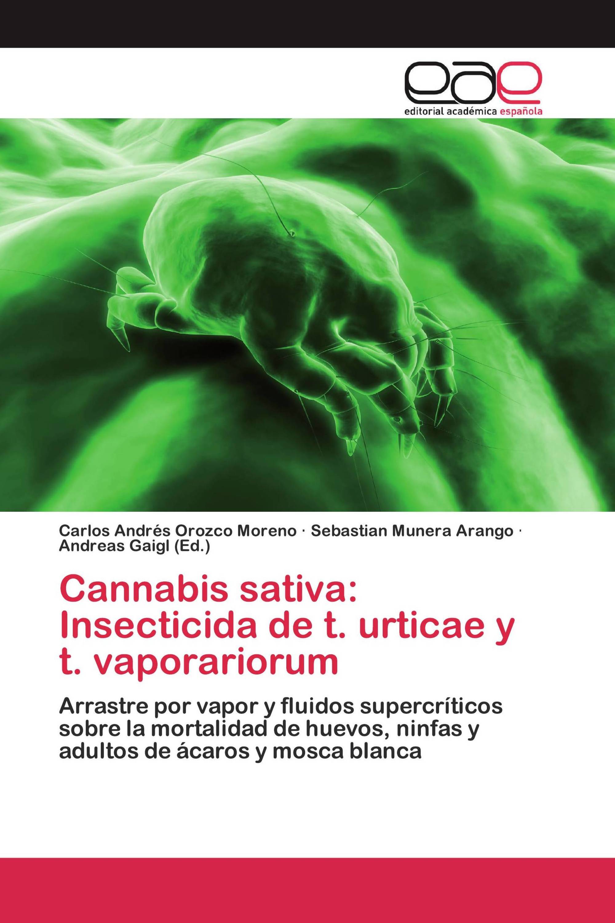 Cannabis sativa: Insecticida de t. urticae y t. vaporariorum