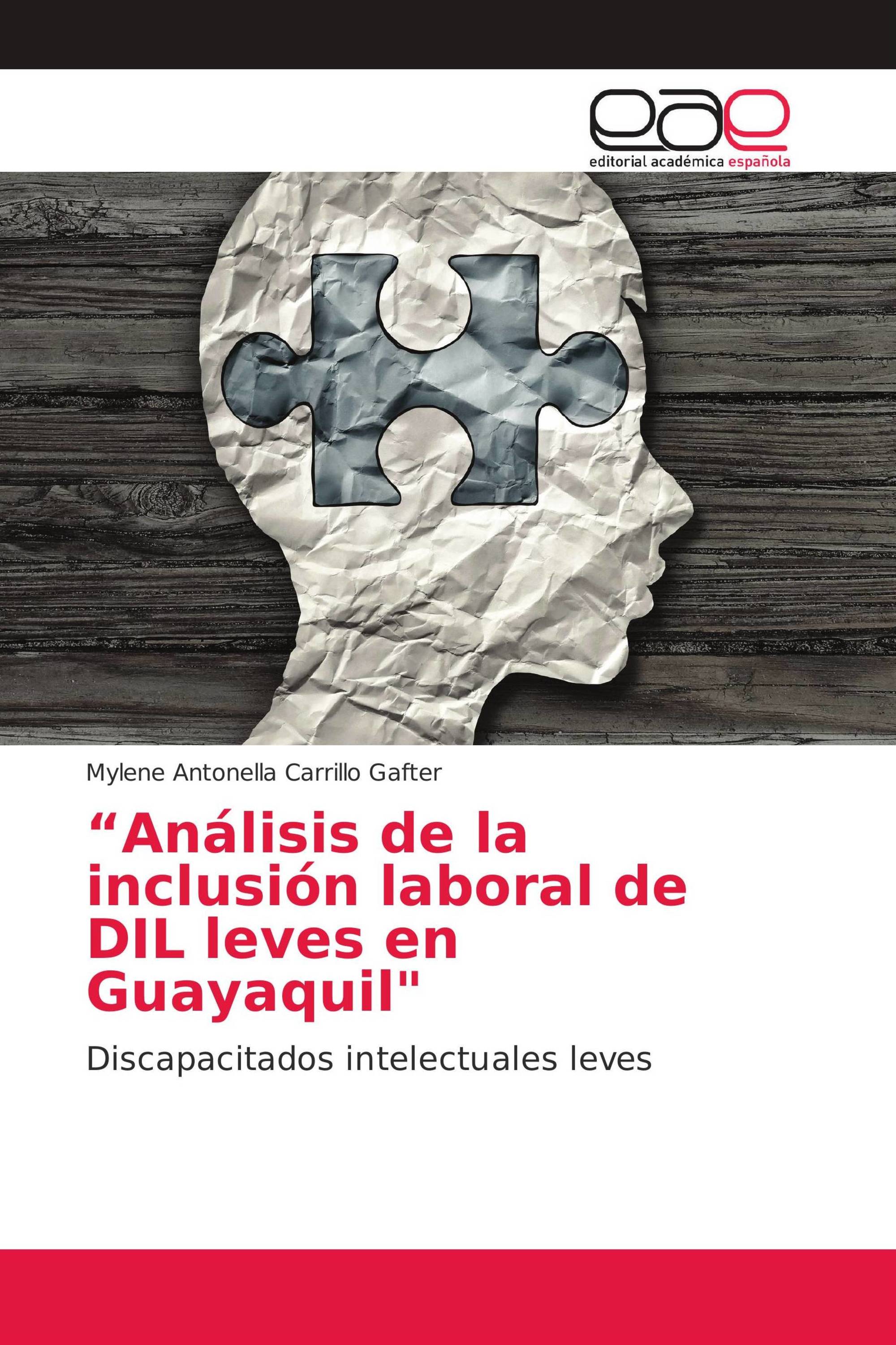 “Análisis de la inclusión laboral de DIL leves en Guayaquil"