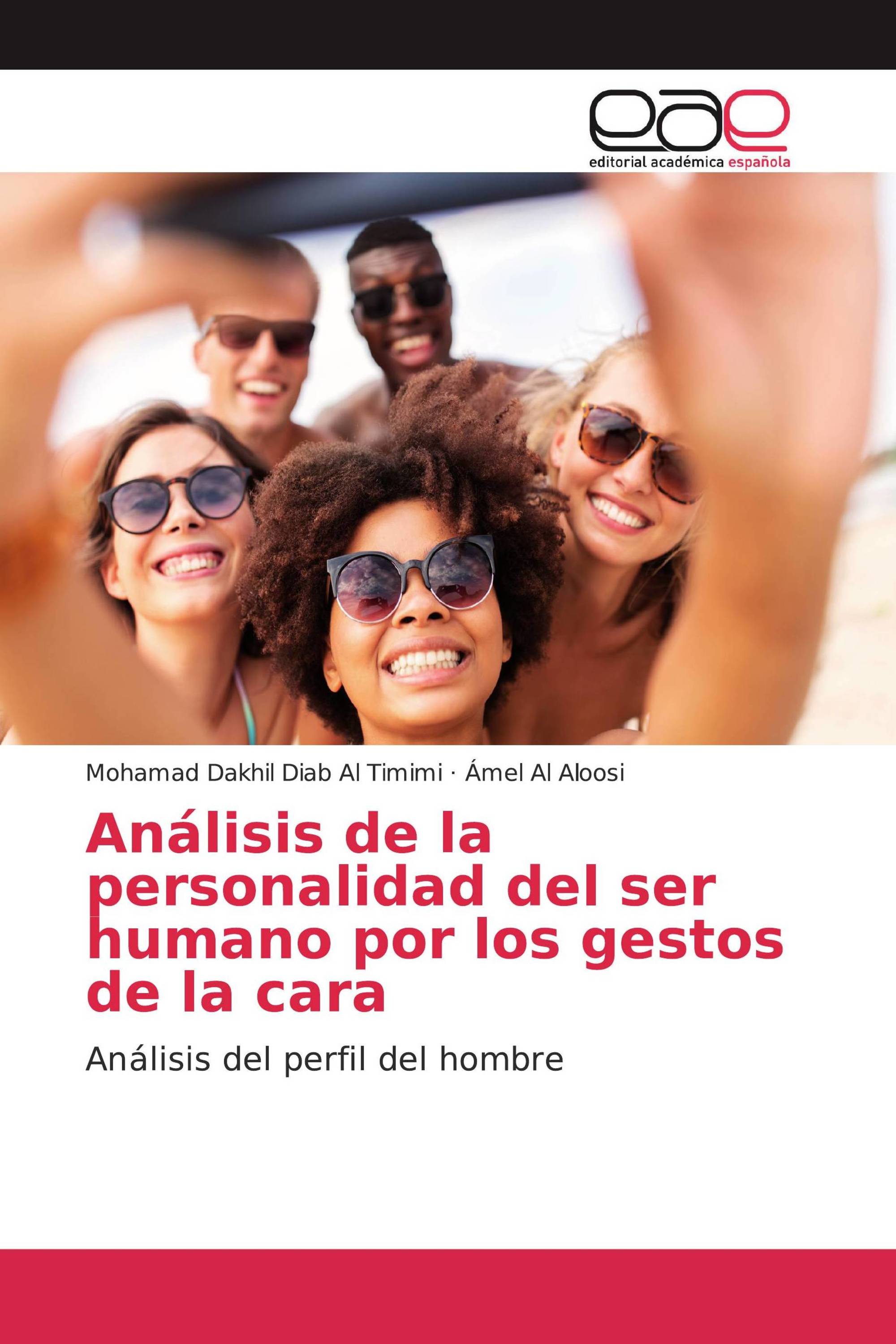 Análisis de la personalidad del ser humano por los gestos de la cara