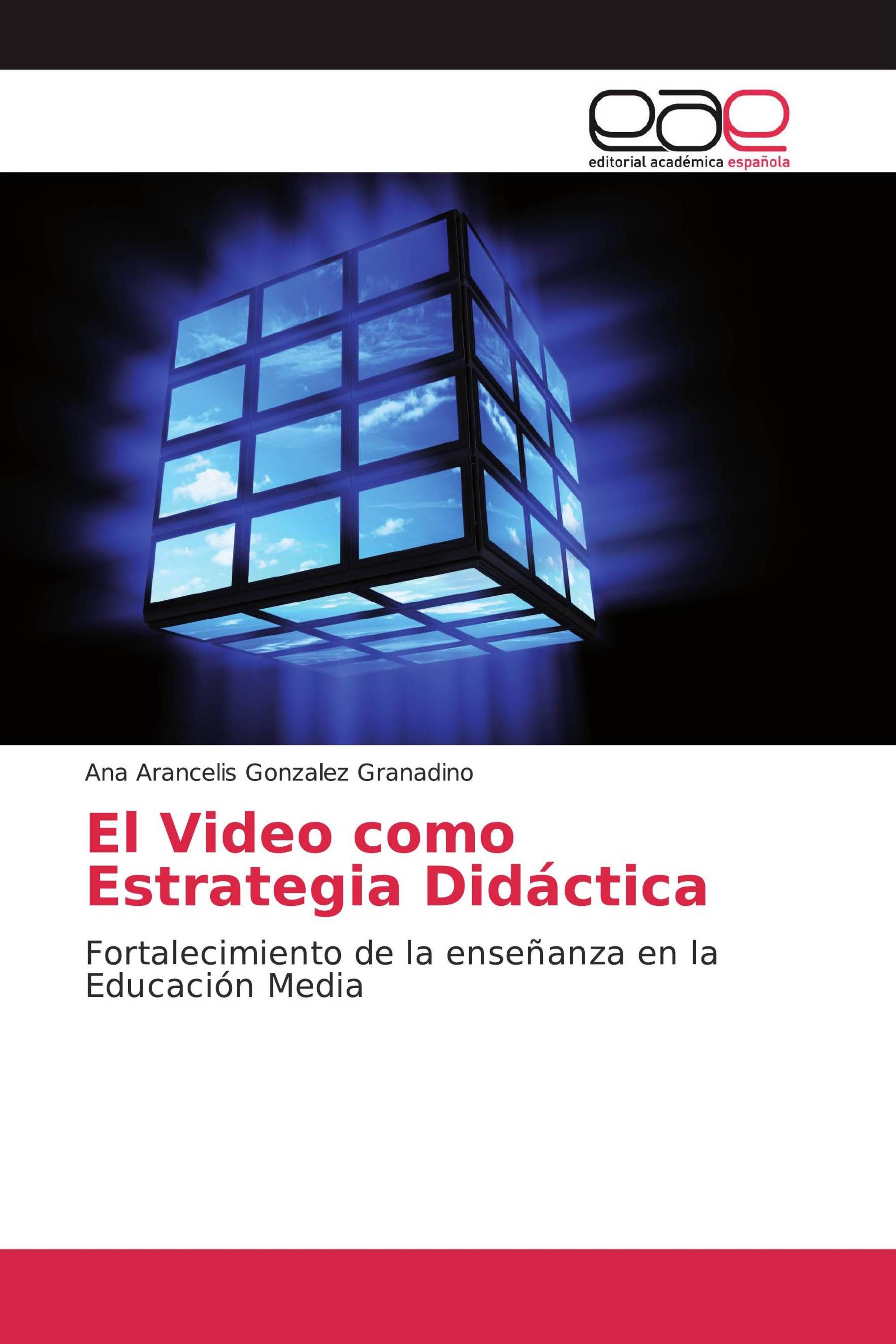 El Video como Estrategia Didáctica