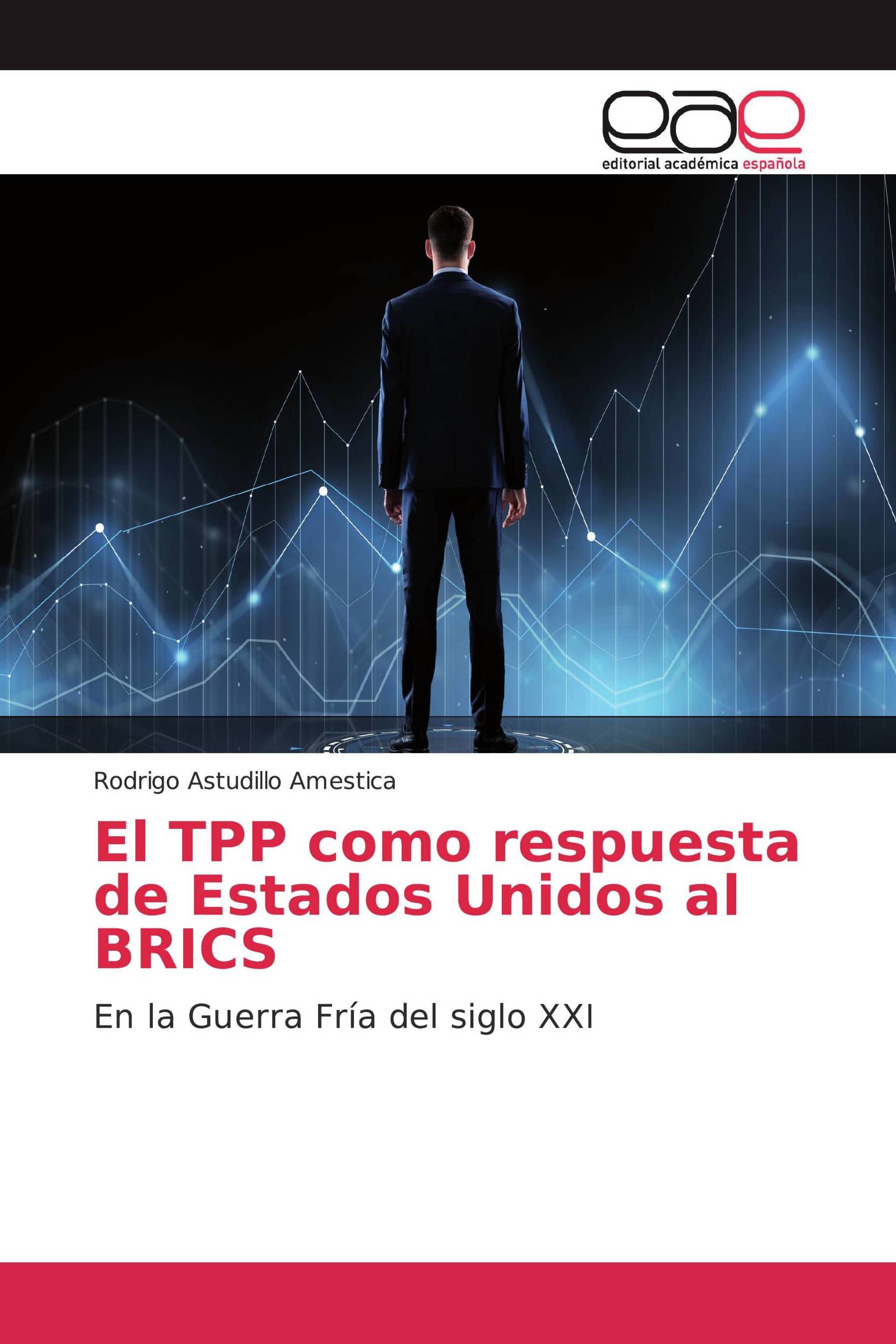 El TPP como respuesta de Estados Unidos al BRICS