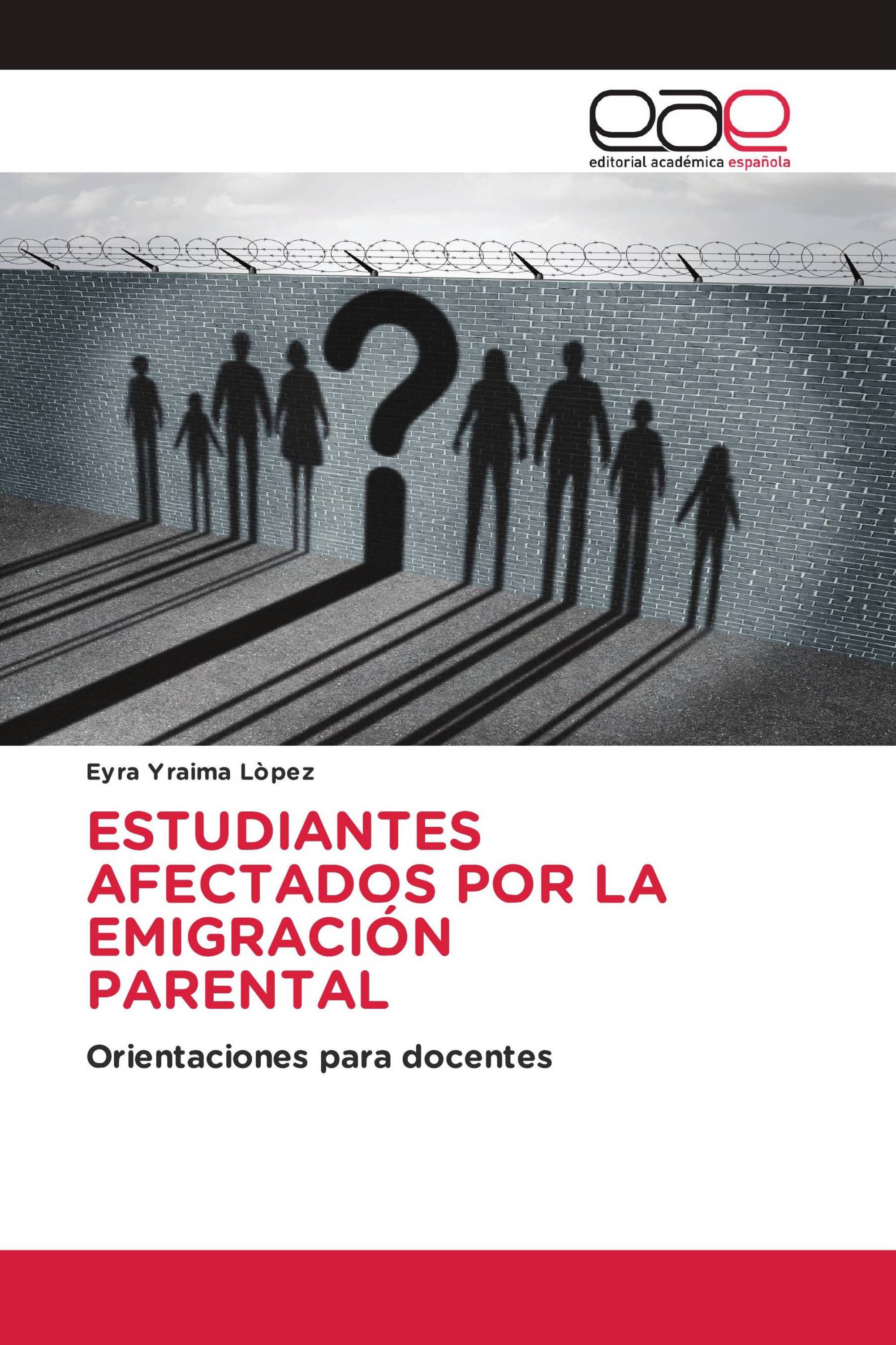 ESTUDIANTES AFECTADOS POR LA EMIGRACIÓN PARENTAL