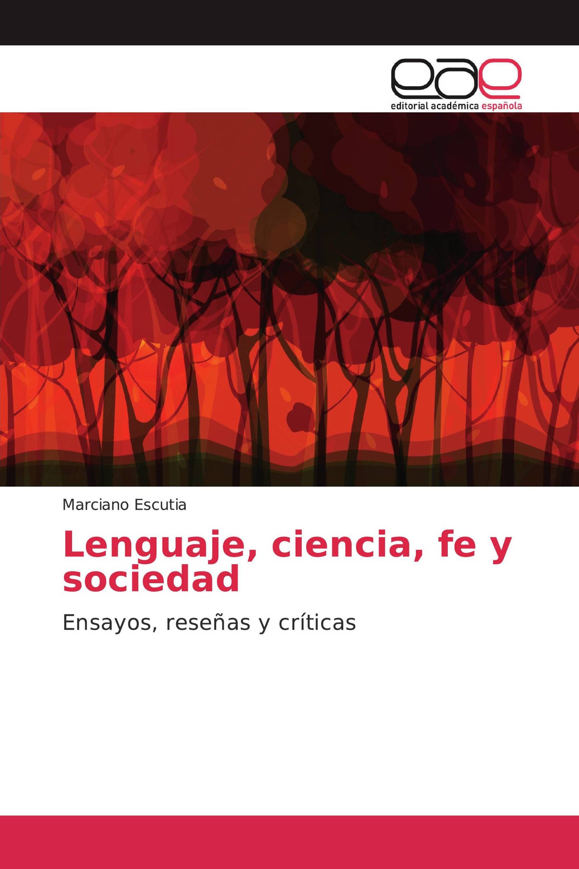 Lenguaje, ciencia, fe y sociedad