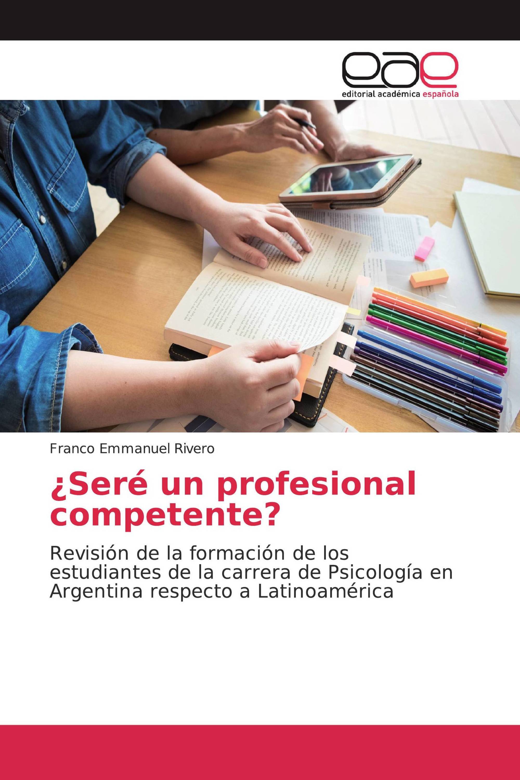 ¿Seré un profesional competente?