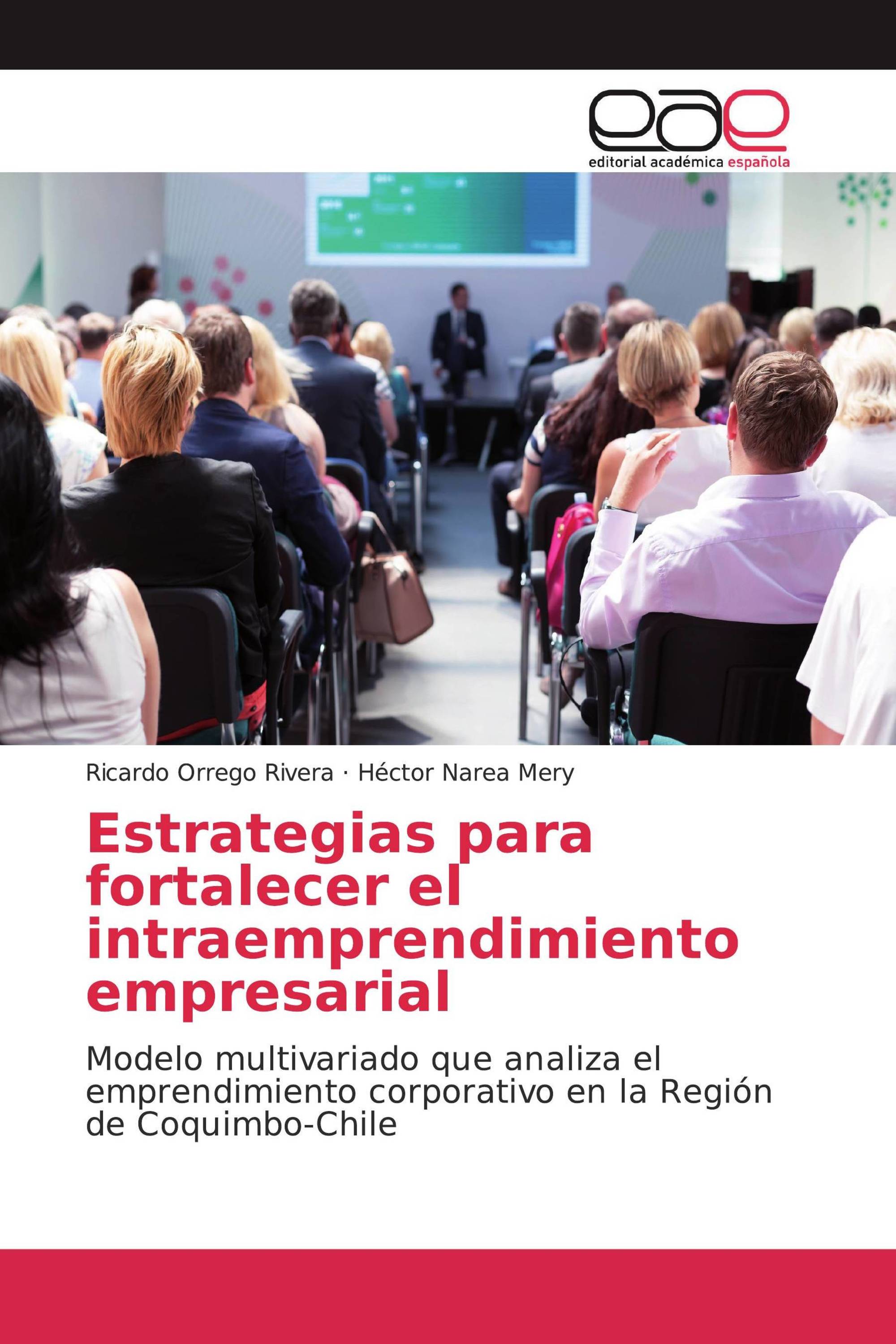 Estrategias para fortalecer el intraemprendimiento empresarial