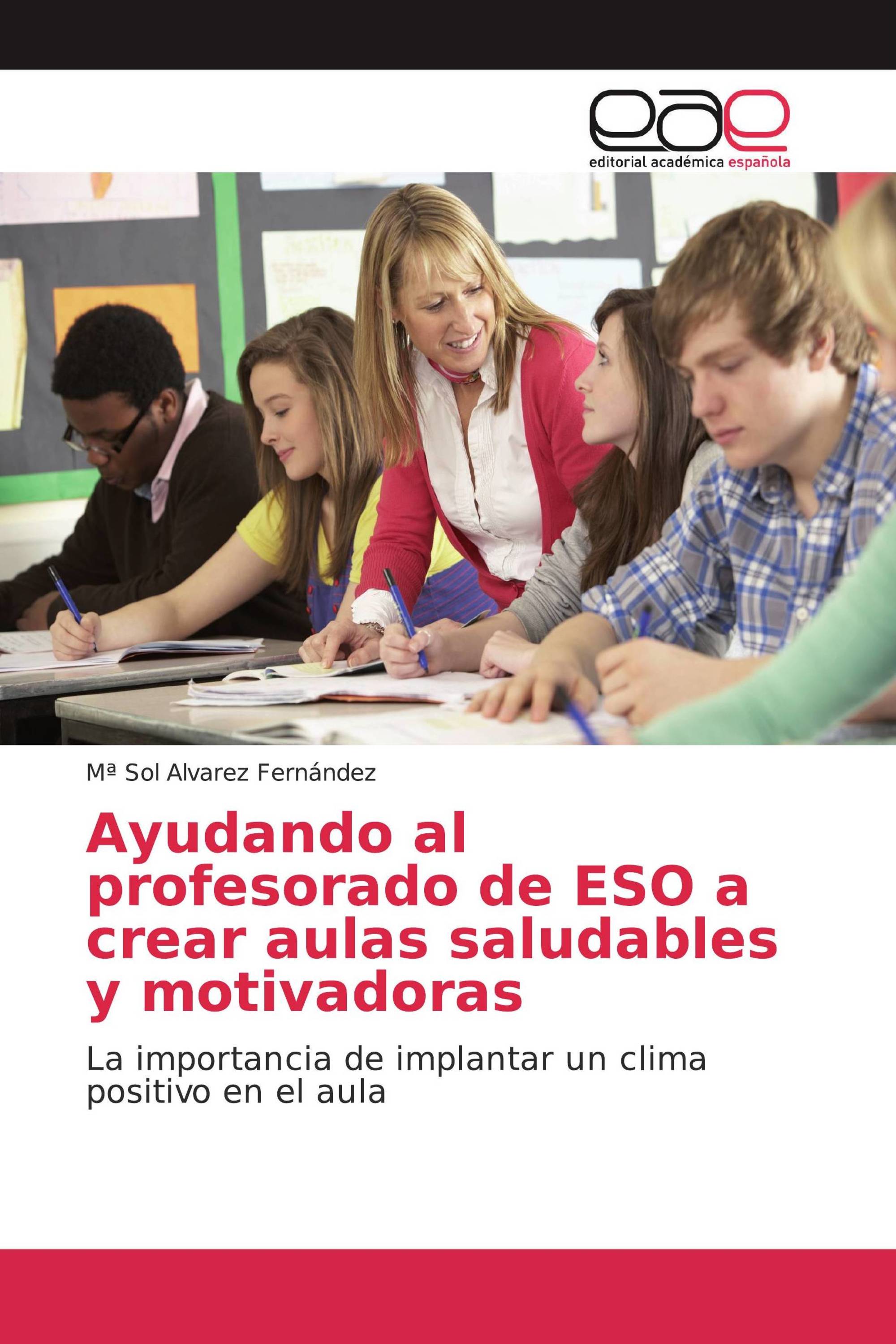 Ayudando al profesorado de ESO a crear aulas saludables y motivadoras